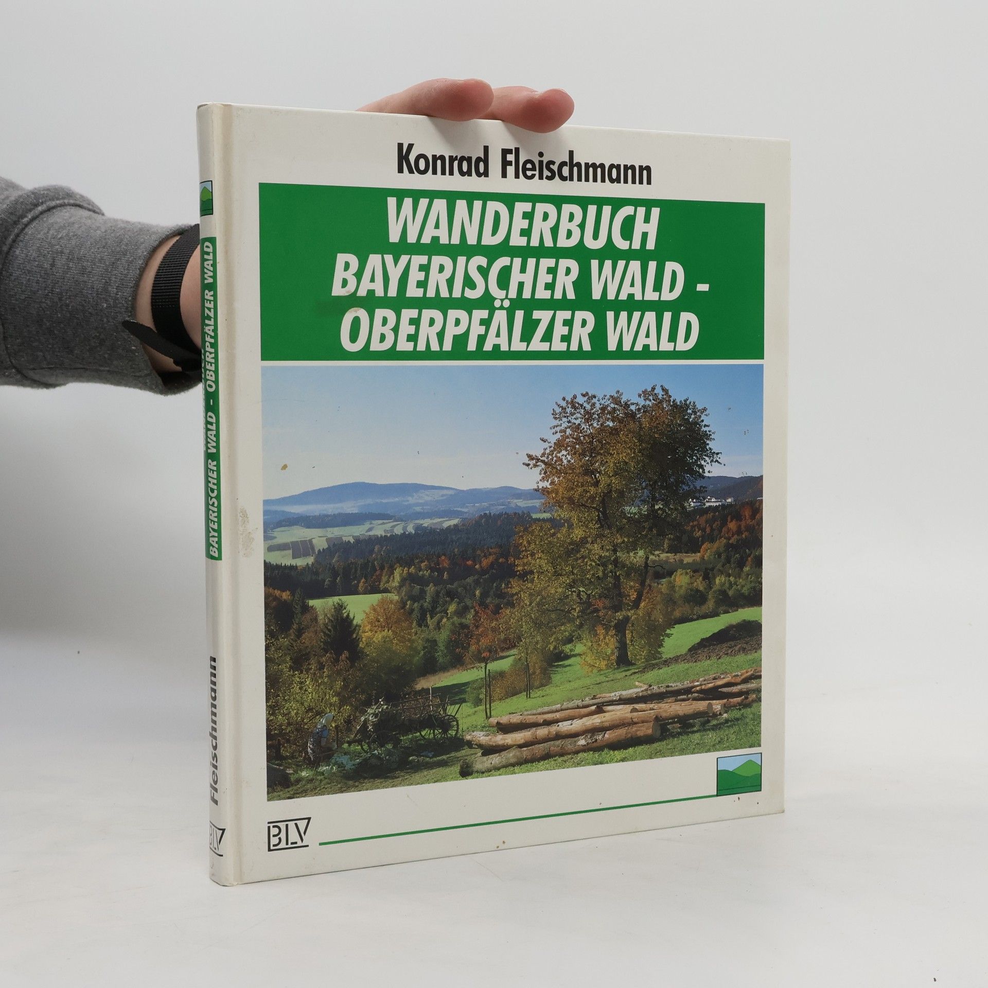 Konrad Fleischmann Wanderbuch Bayerischer Wald, Oberpfälzer Wald