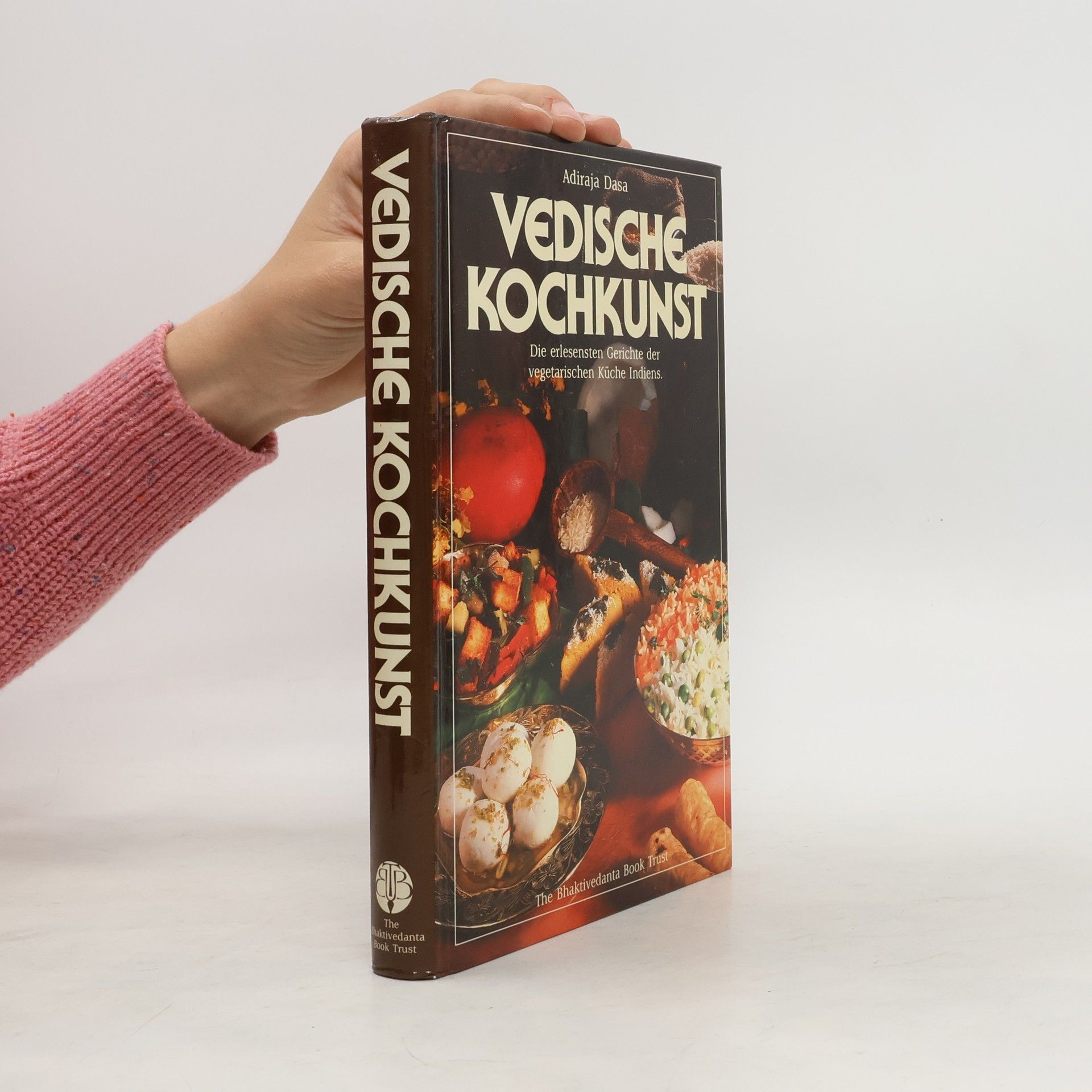 Adiraja Dasa Vedische Kochkunst