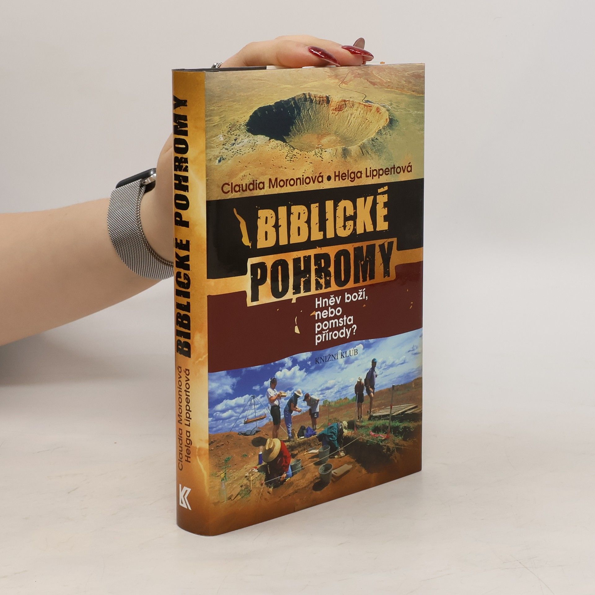 Claudia Moroni Biblické pohromy: Hněv boží, nebo pomsta přírody?