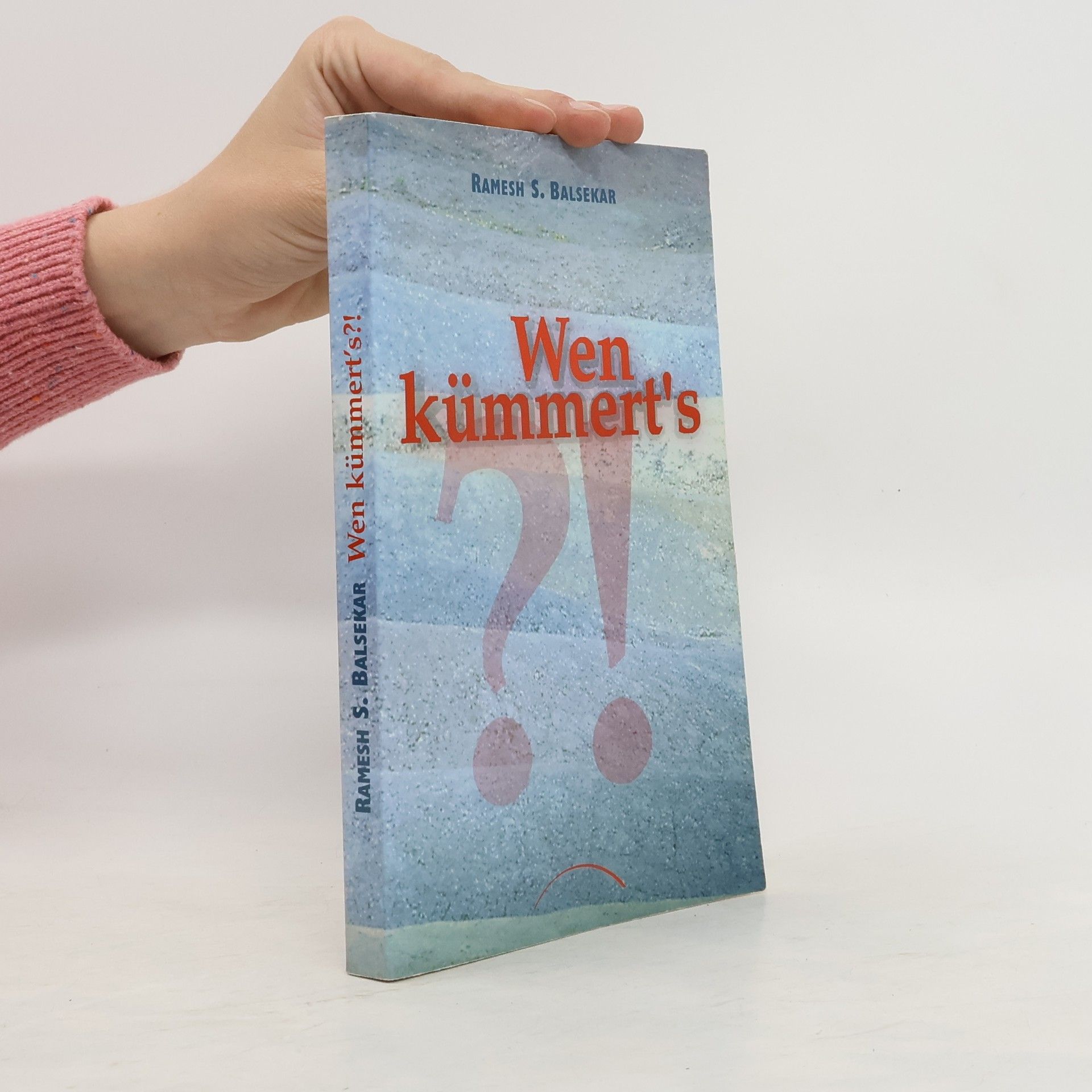 Ramesh Balsekar Wen kümmert's