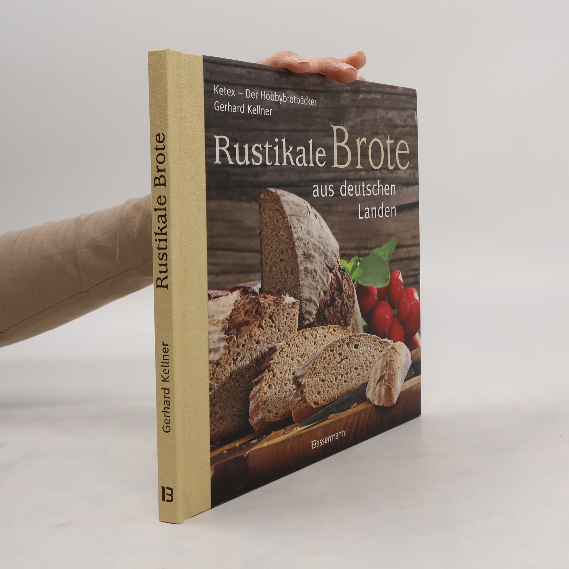 Gerhard Kellner Rustikale Brote aus deutschen Landen