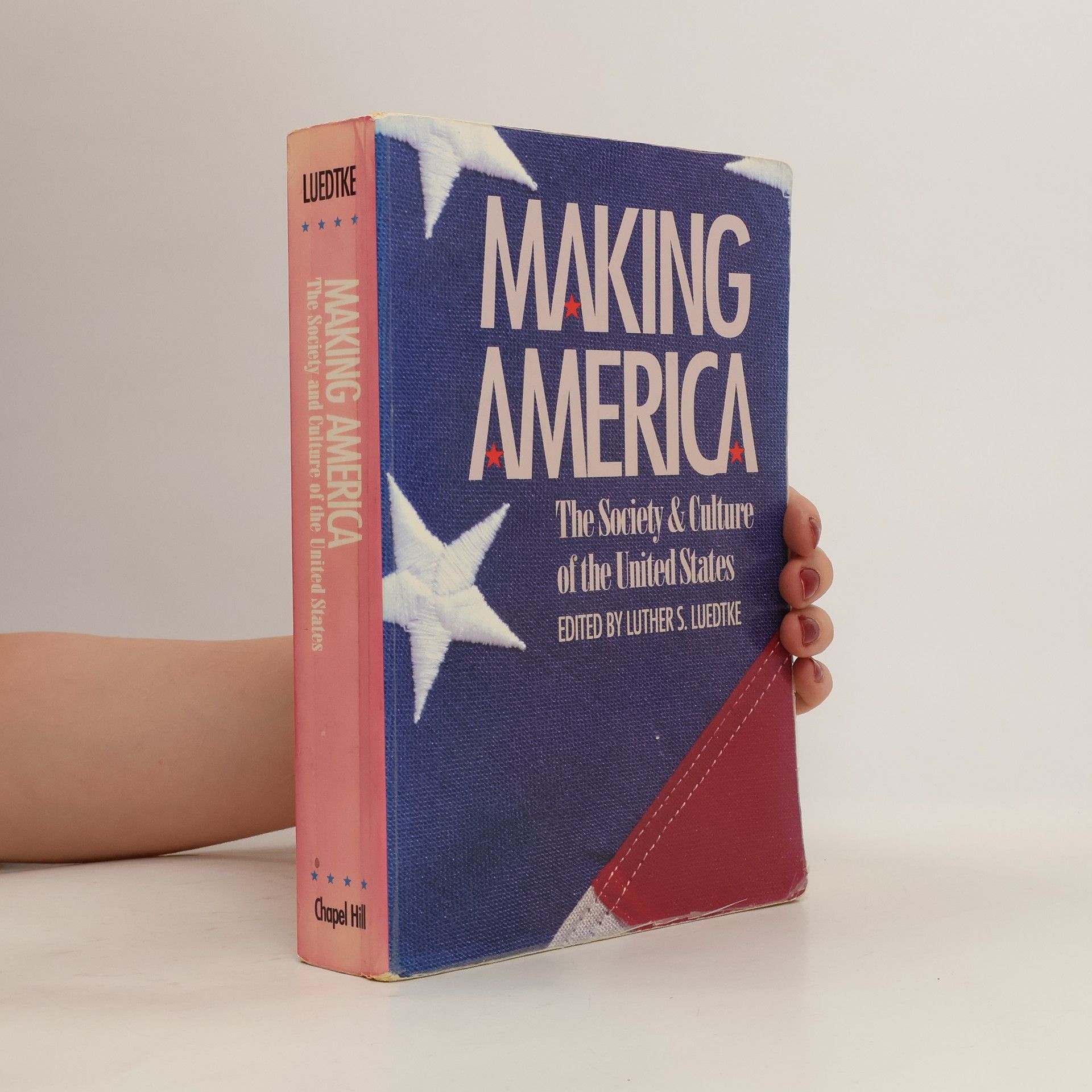 Luther S Luedtke Making America
