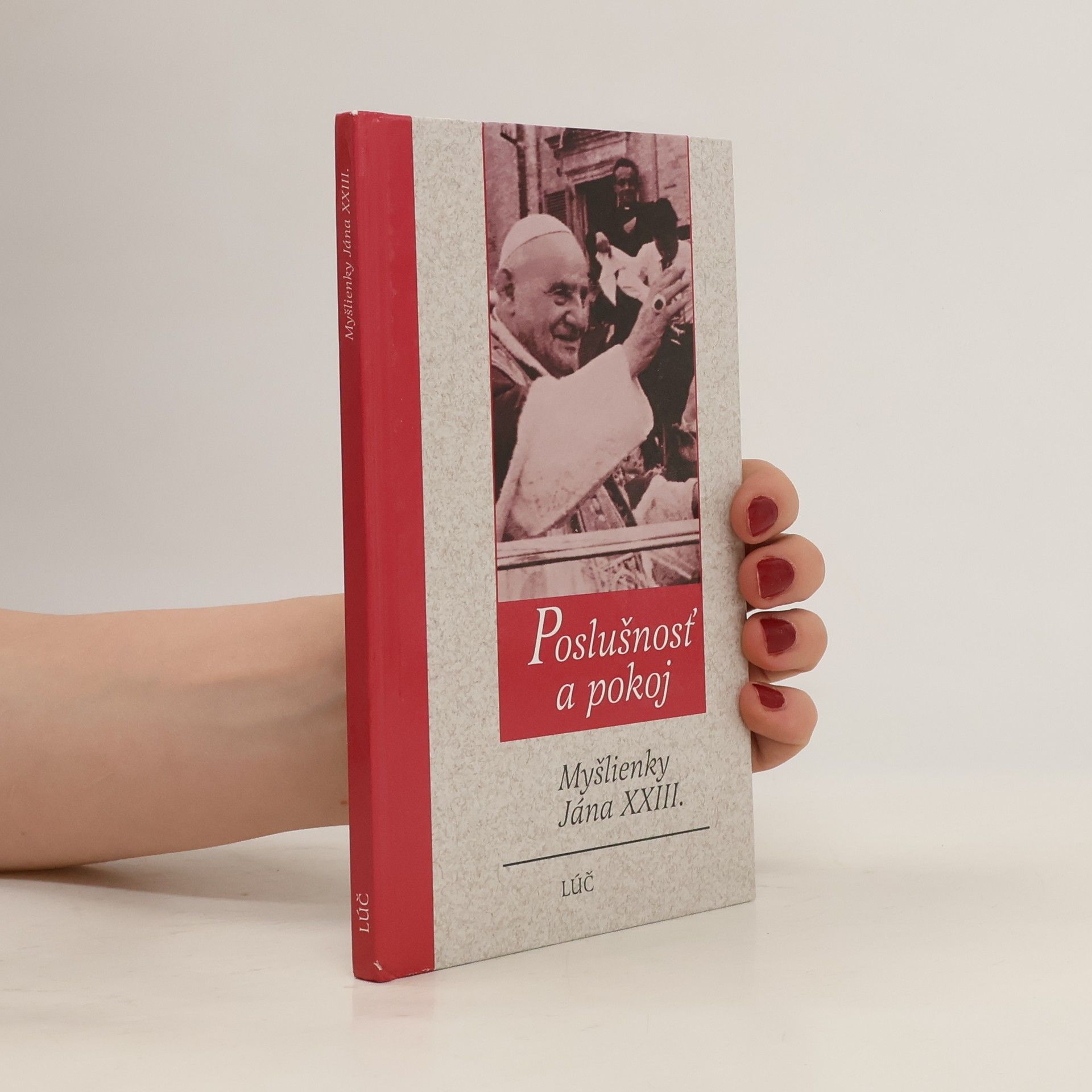 Jan XXIII. Poslušnosť a pokoj - myšlienky Jána XXIII