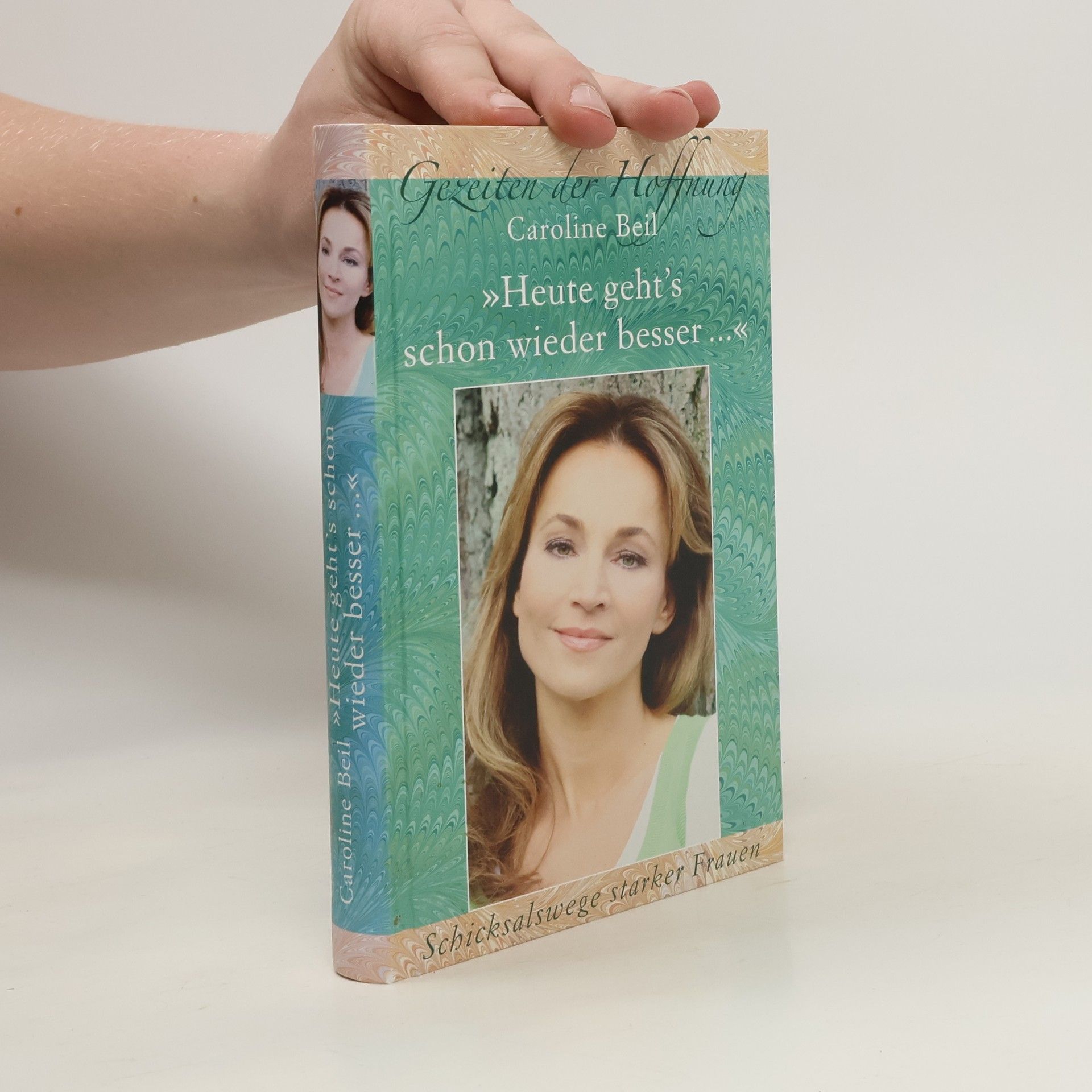 Caroline Beil Heute geht´s schon wieder besser