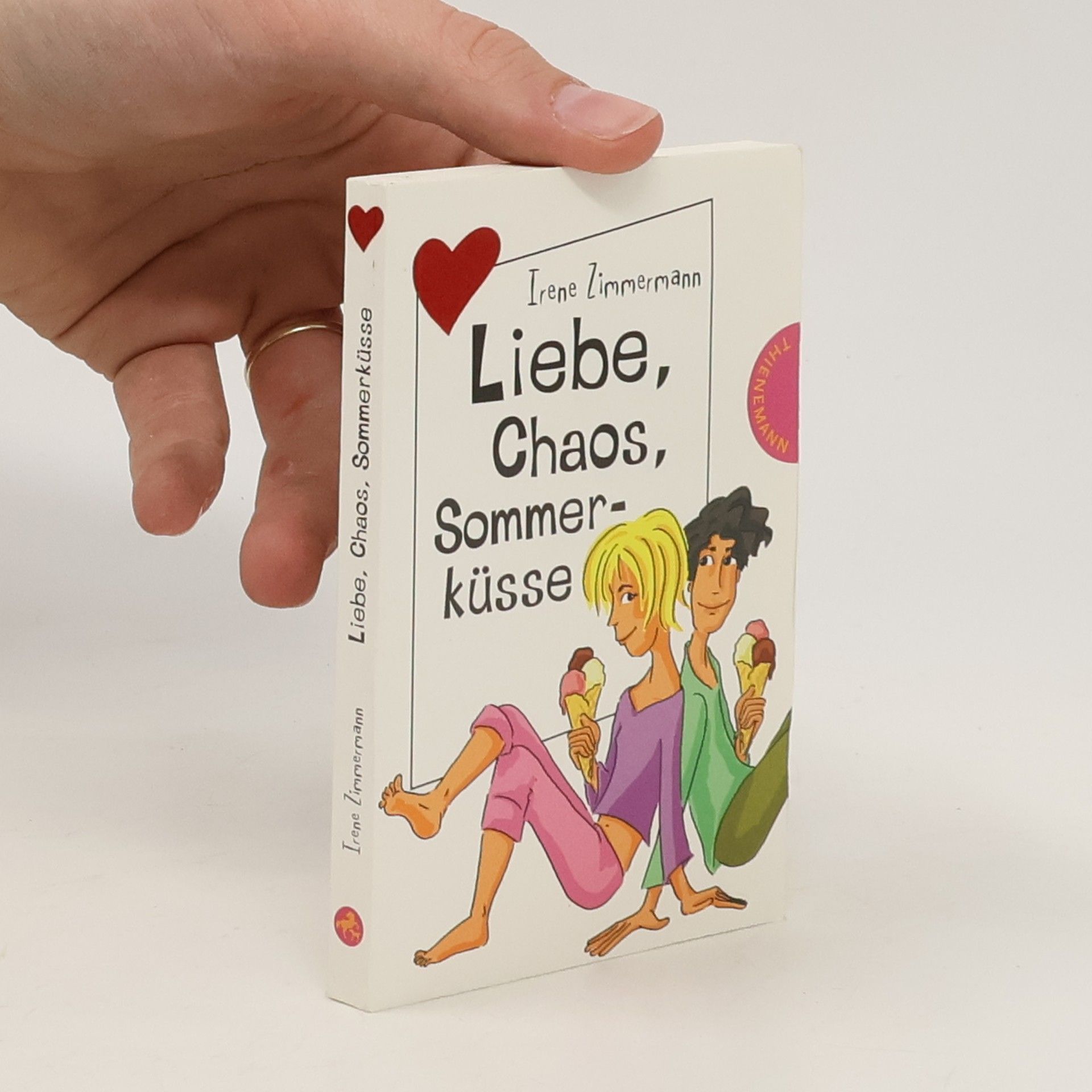 Irene Zimmermann Liebe, Chaos, Sommerküsse