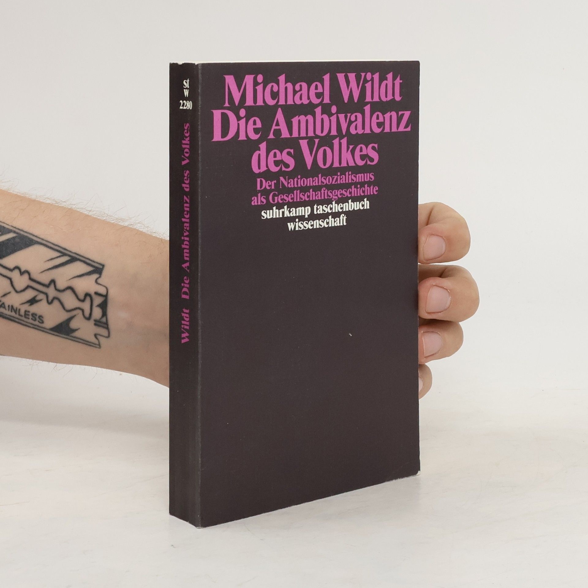 Michael Wildt Die Ambivalenz des Volkes