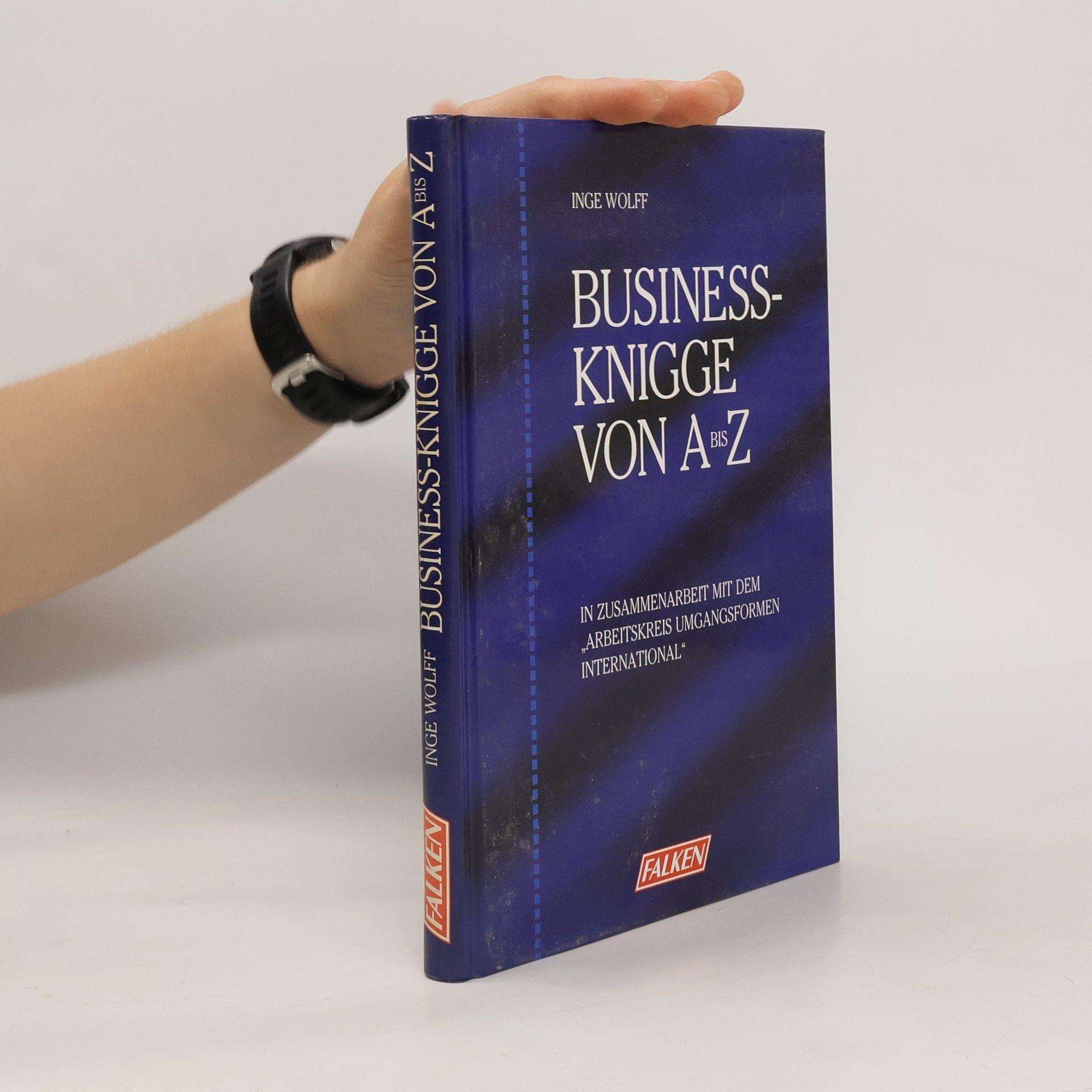 Inge Wolff Business-Knigge von A - Z