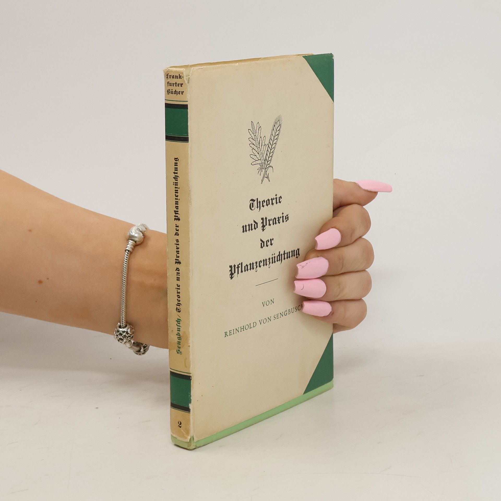 Reinhold von Sengbusch Theorie und Praxis der Pflanzenzüditung 2