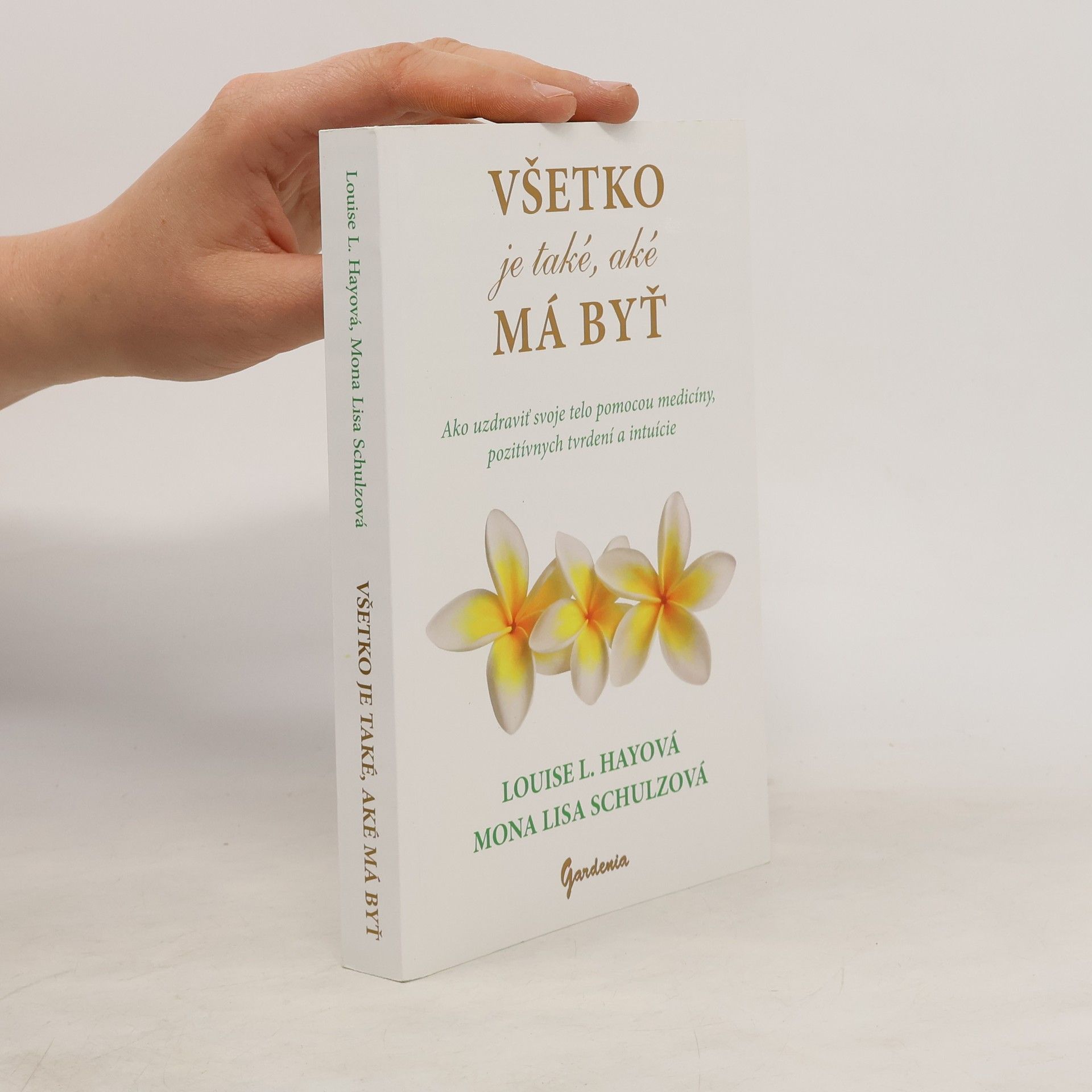 Louise Lynn Hay Všetko je také, aké má byť