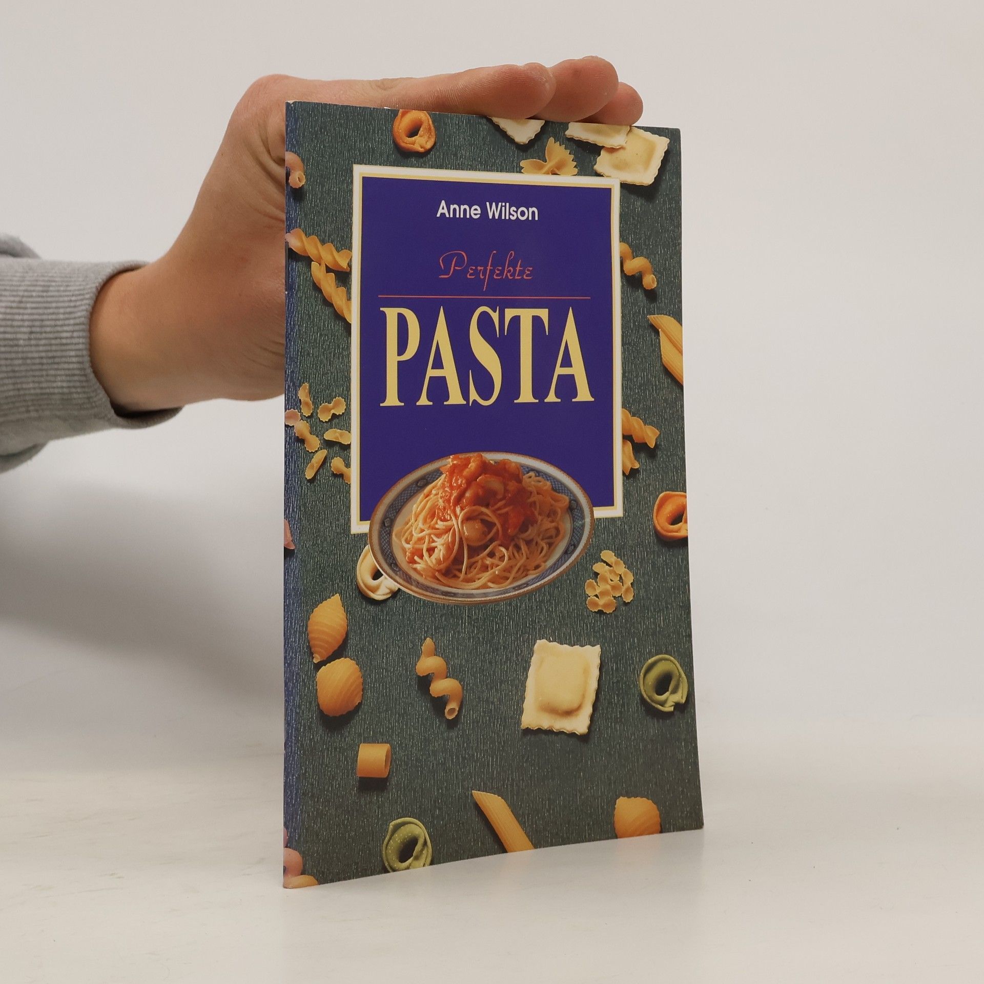 Anne Wilson Perfekte Pasta