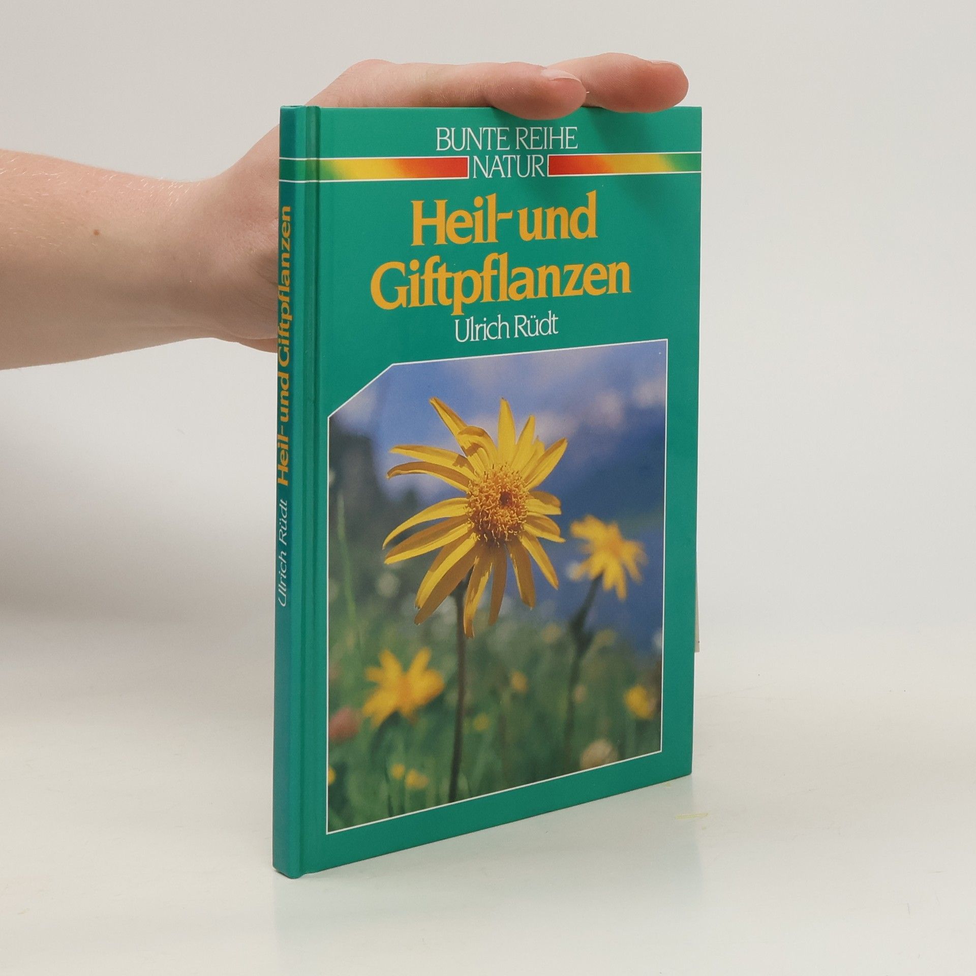Ulrich Rüdt Heil und Giftpflanzen