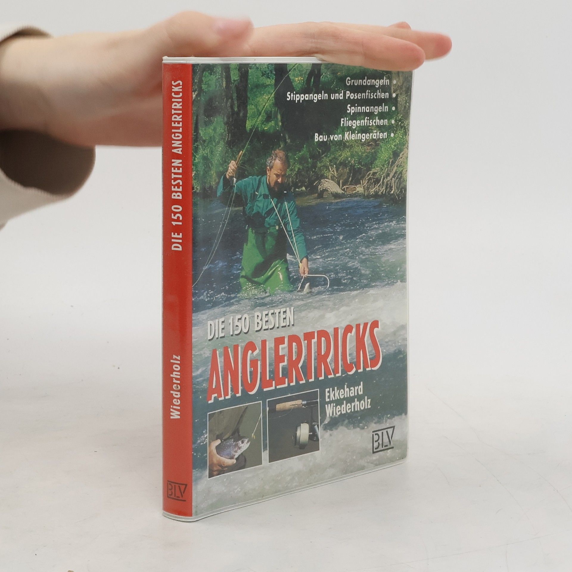 Ekkehard Wiederholz Die 150 besten Anglertricks