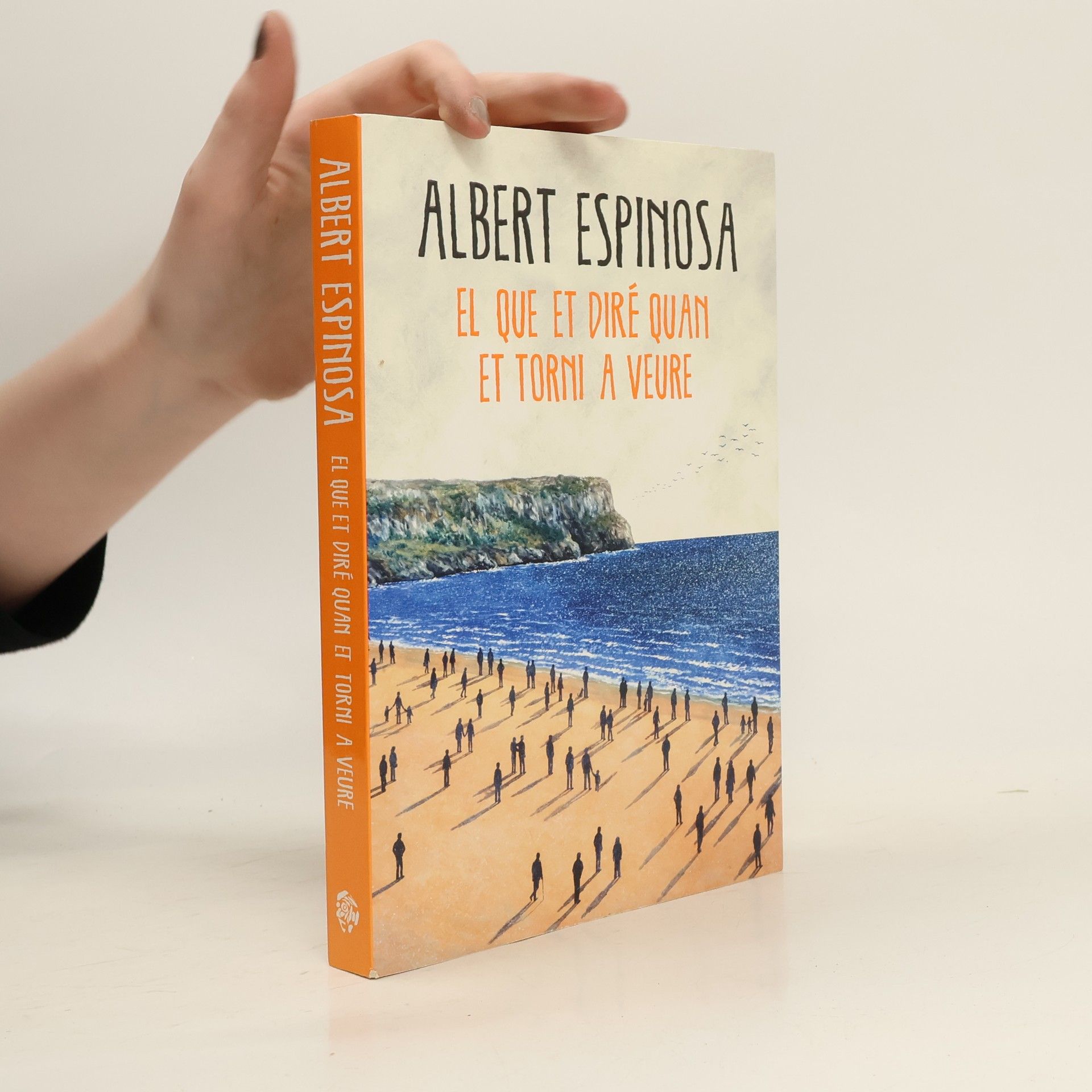 Albert Espinosa El que et diré quan et torni a veure