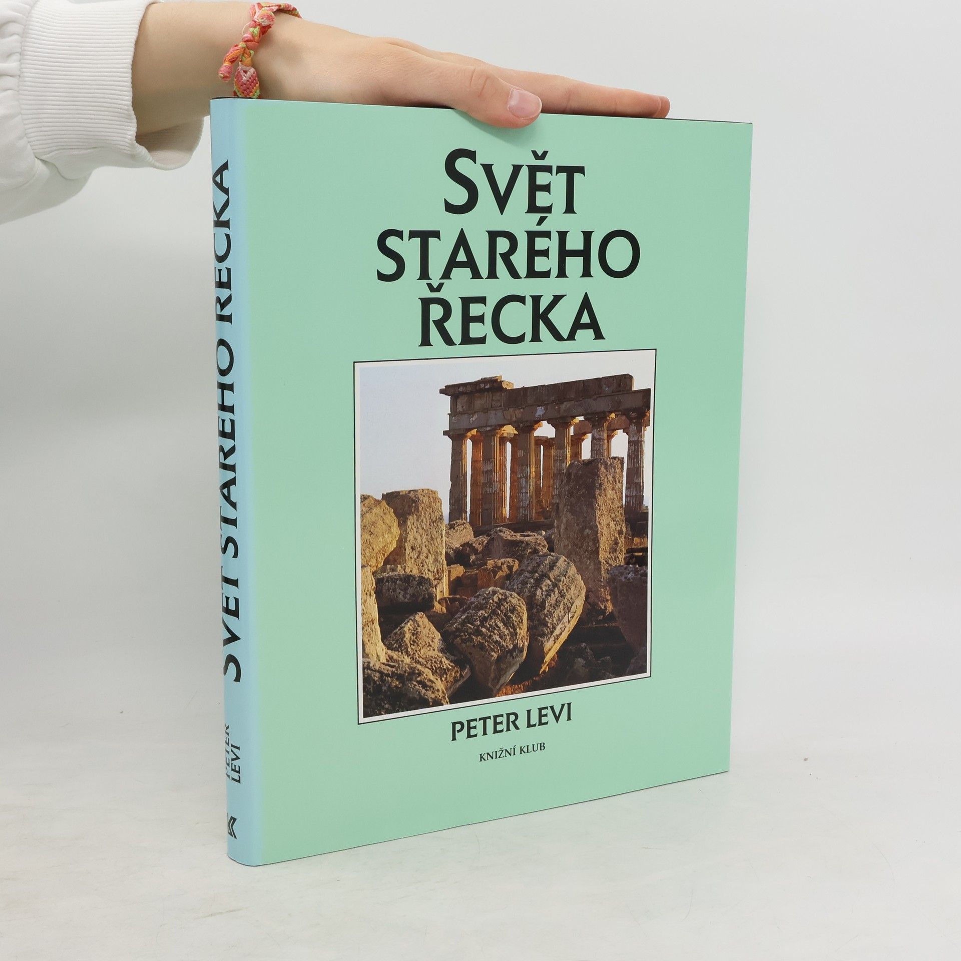 Peter Levi Svět starého Řecka