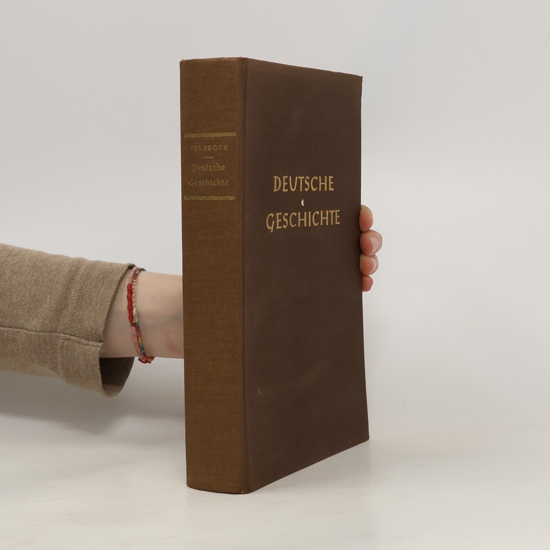 Robert Hermann Tenbrock Deutsche Geschichte von den Anfängen bis 1945
