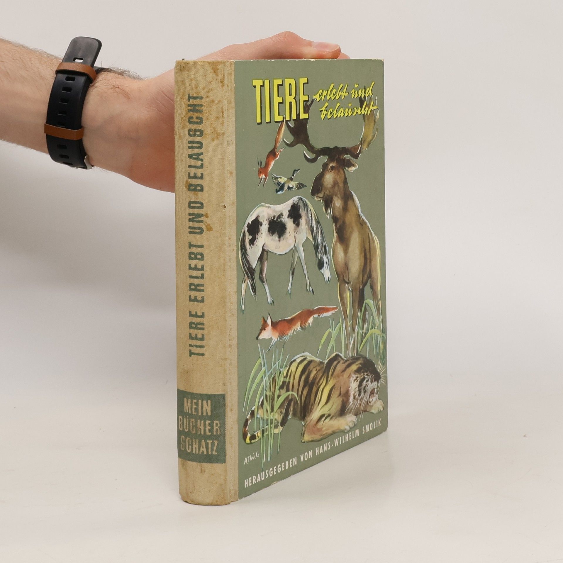Hans-Wilhelm Smolik Tiere erlebt und belauscht