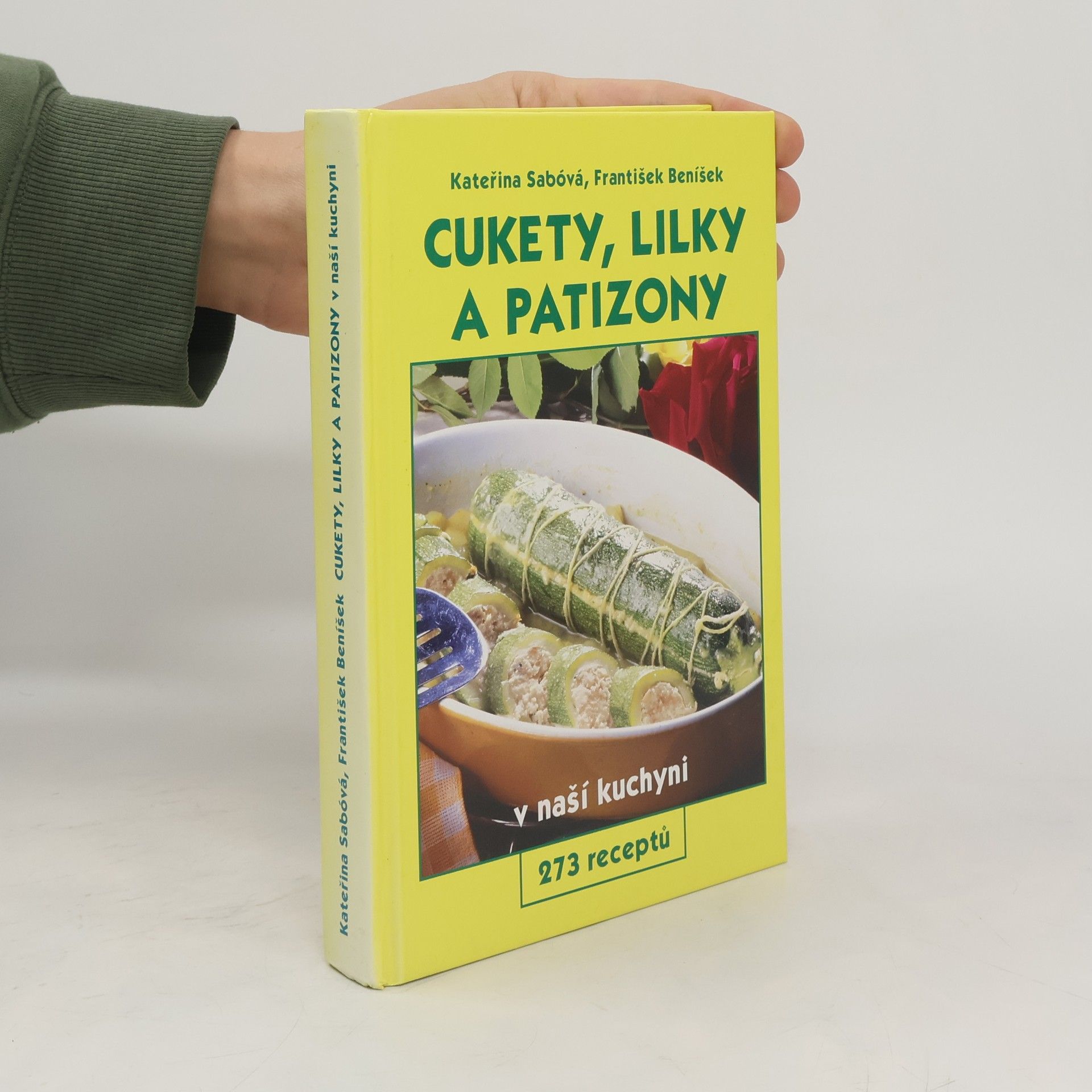 Kateřina Sabóvá Cukety, lilky a patizony v naší kuchyni