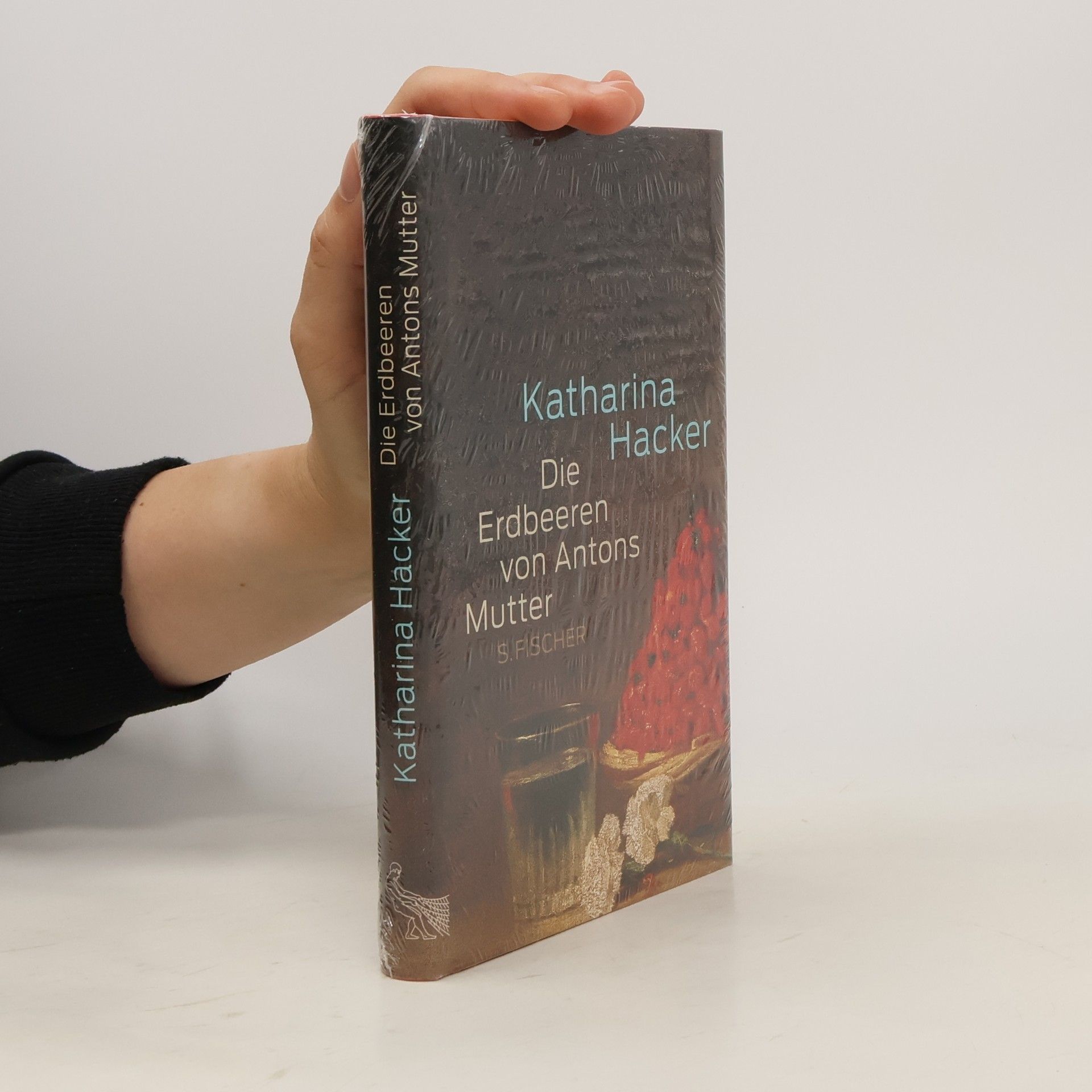 Katharina Hacker Die Erdbeeren von Antons Mutter