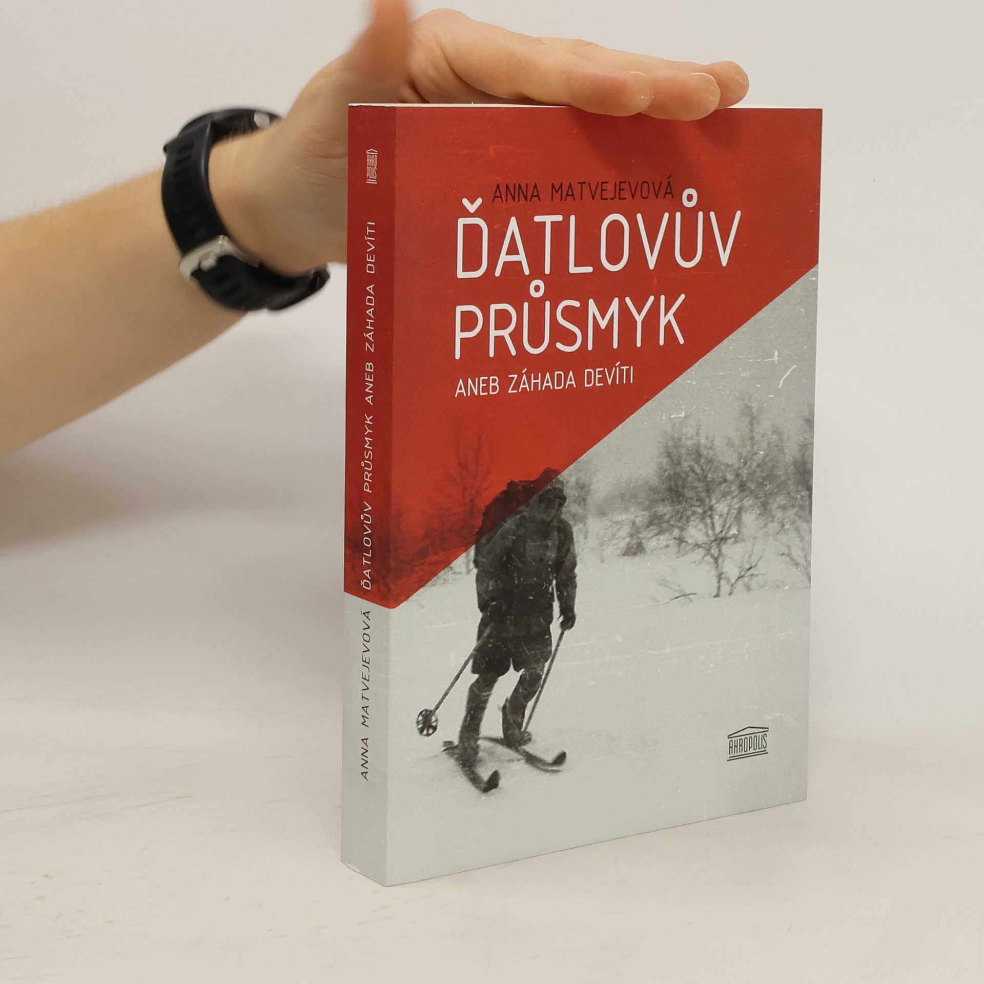 Anna Aleksandrovna Matvejeva Ďatlovův průsmyk, aneb, Záhada devíti