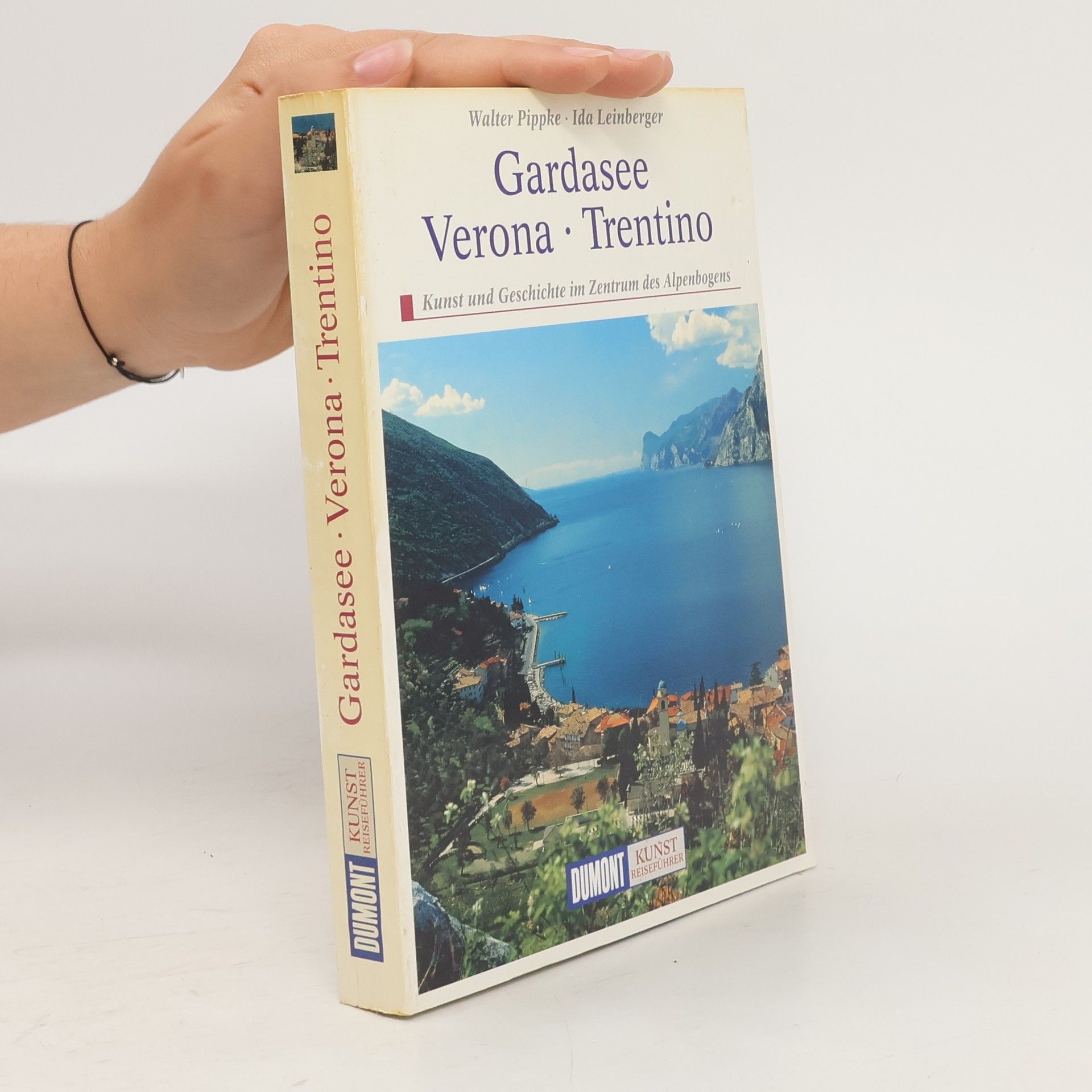 Walter Pippke DuMont Kunst Reiseführer: Gardasee, Verona, Trentino