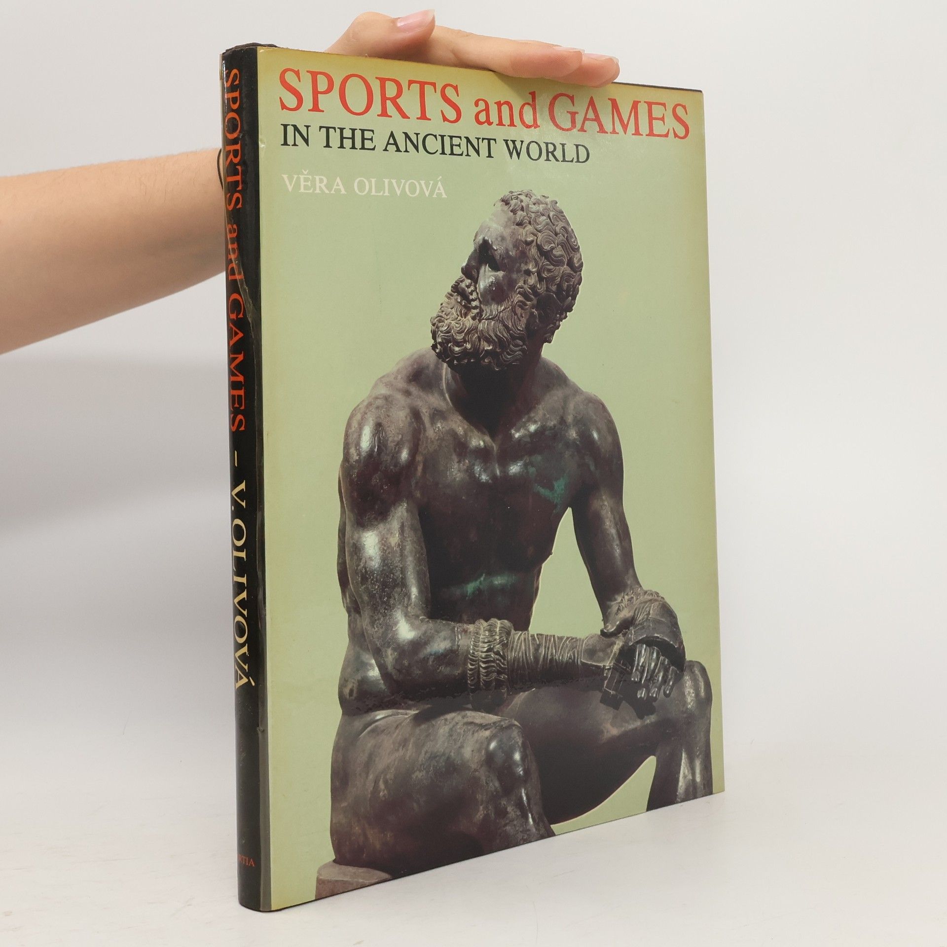 Věra Olivová Sports and games in the ancient world