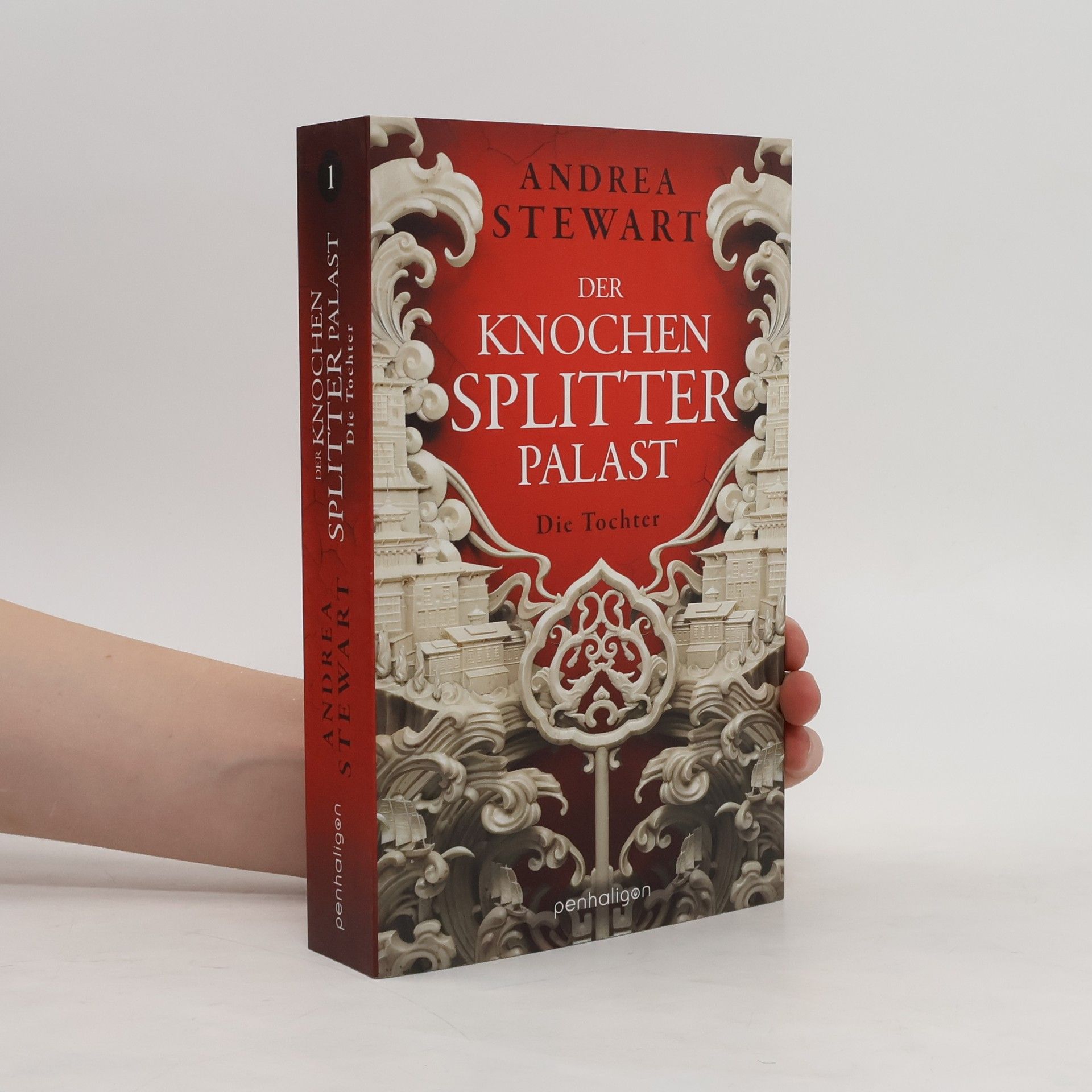 Andrea Stewart Der Knochensplitterpalast 1. Die Tochter