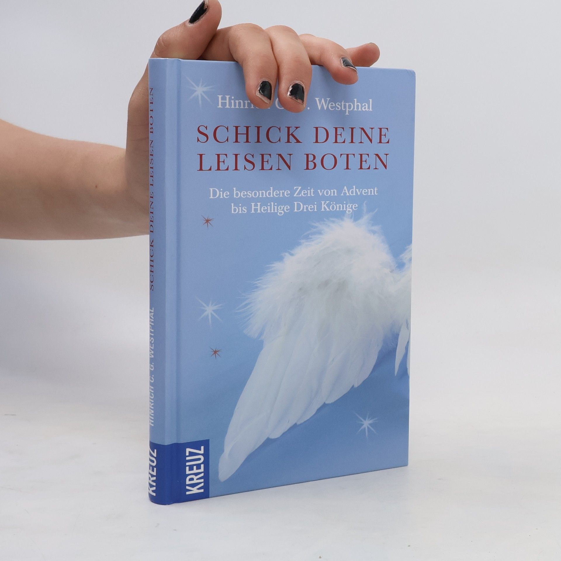 Hinrich C. G. Westphal Schick deine leisen Boten
