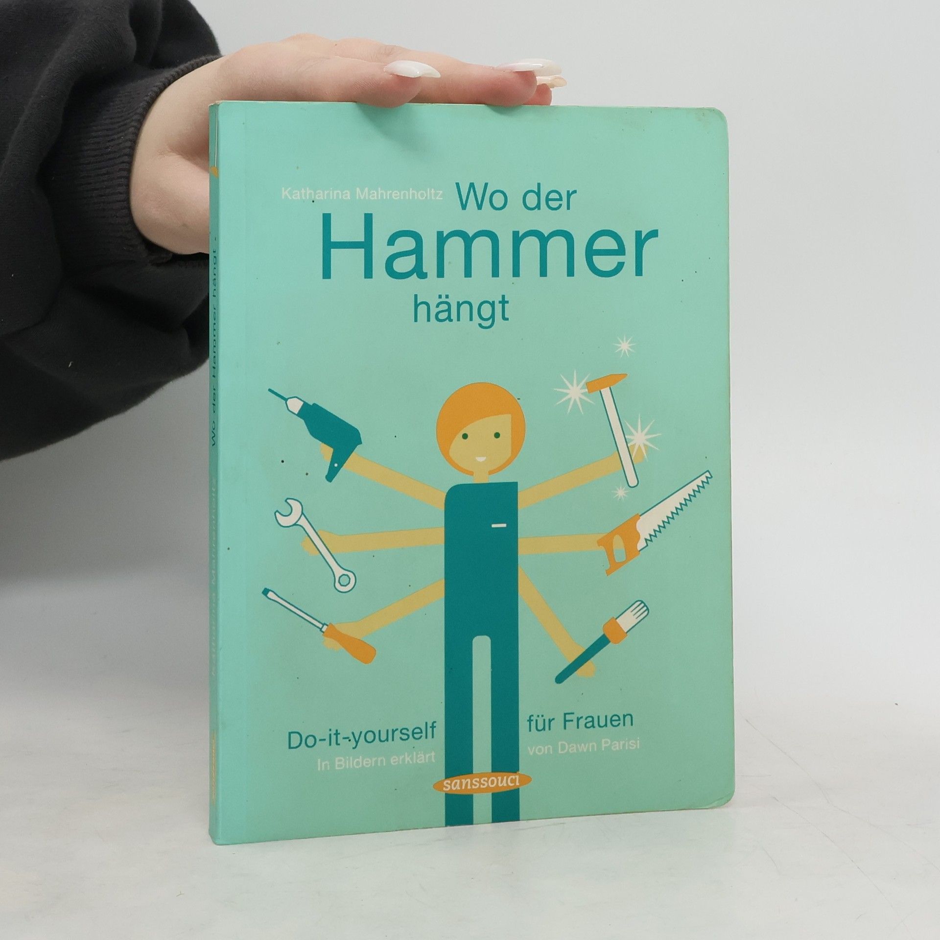 Katharina Mahrenholtz Wo der Hammer hängt
