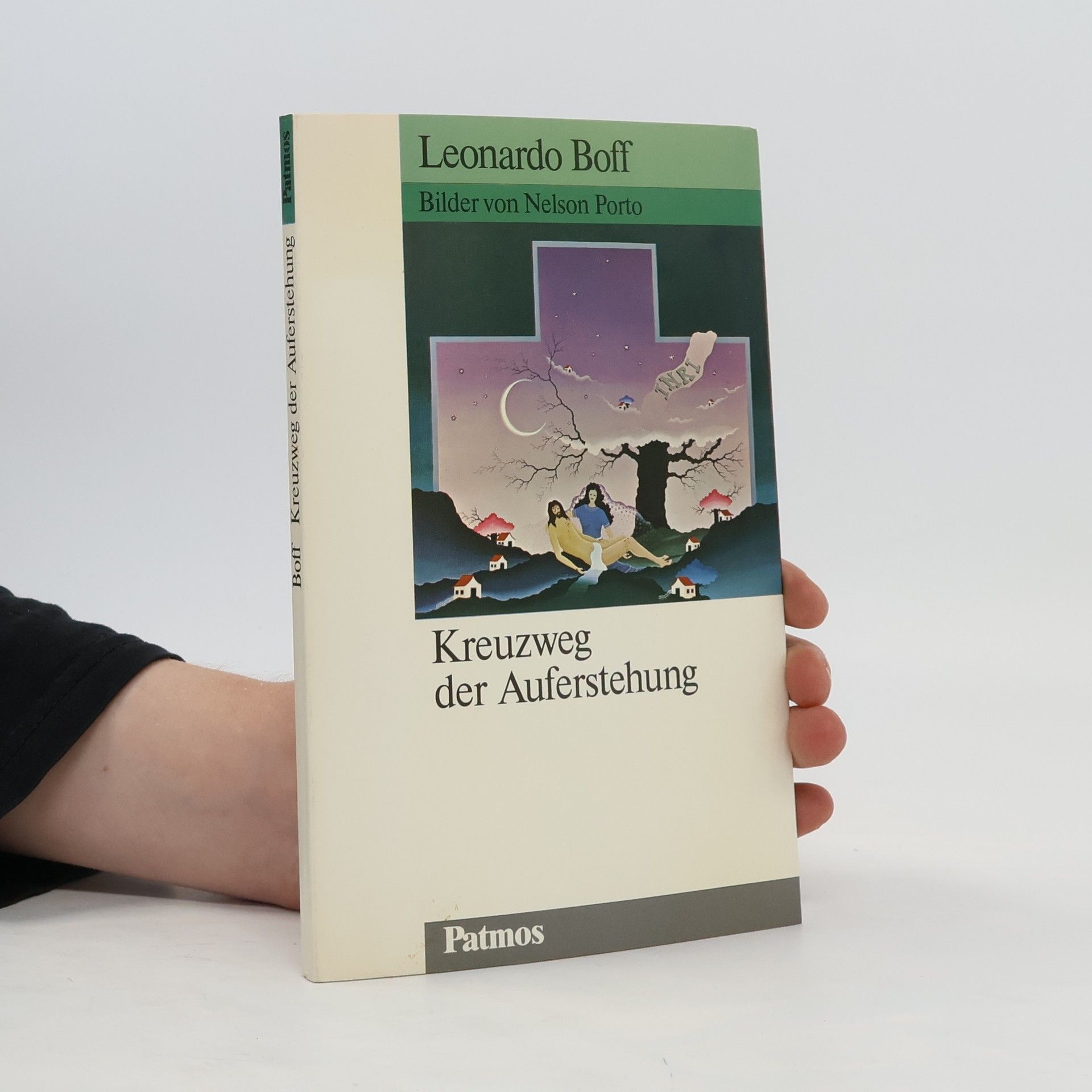 Leonardo Boff Kreuzweg der Auferstehung
