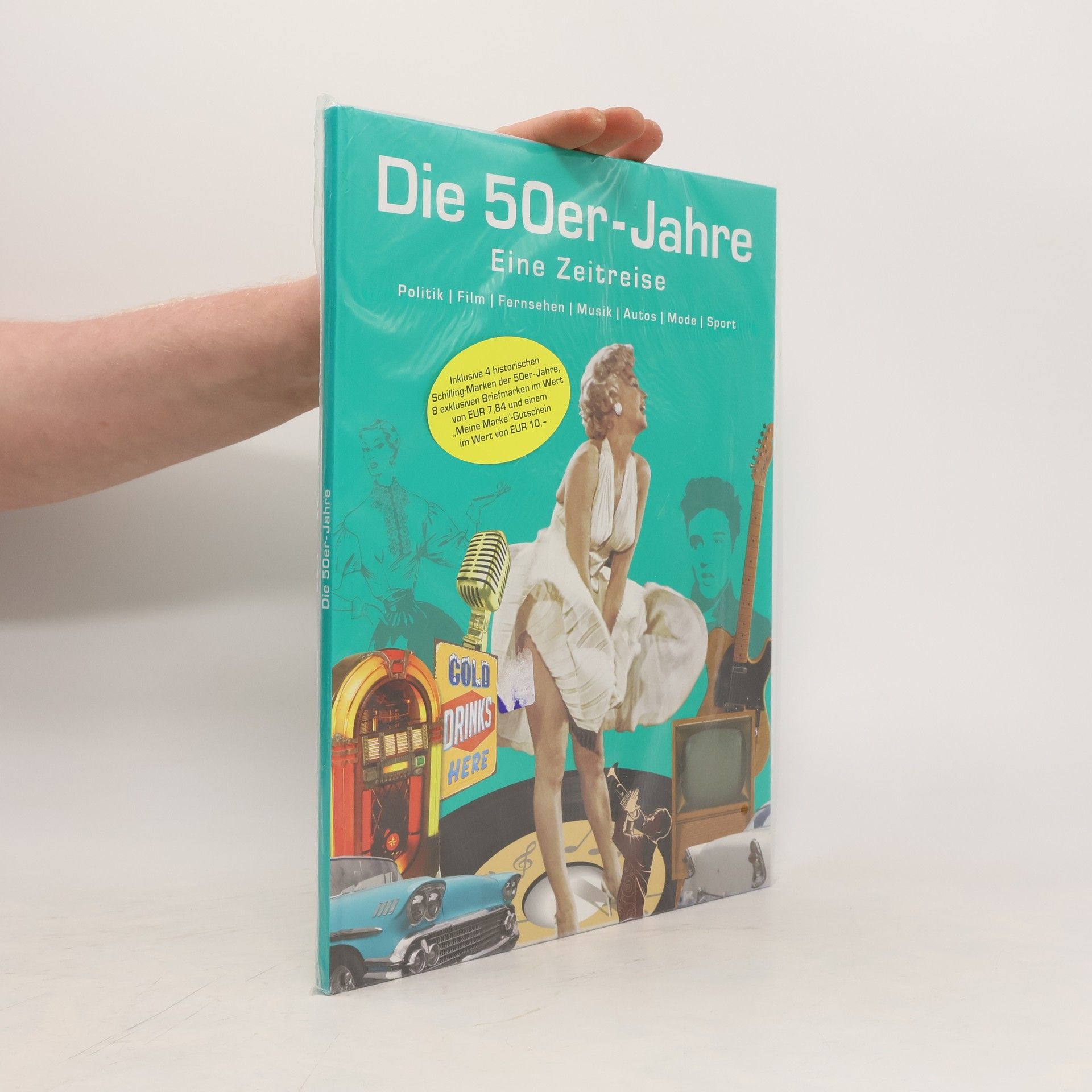 Various authors Die 50er- Jahre. Eine Zeitreise