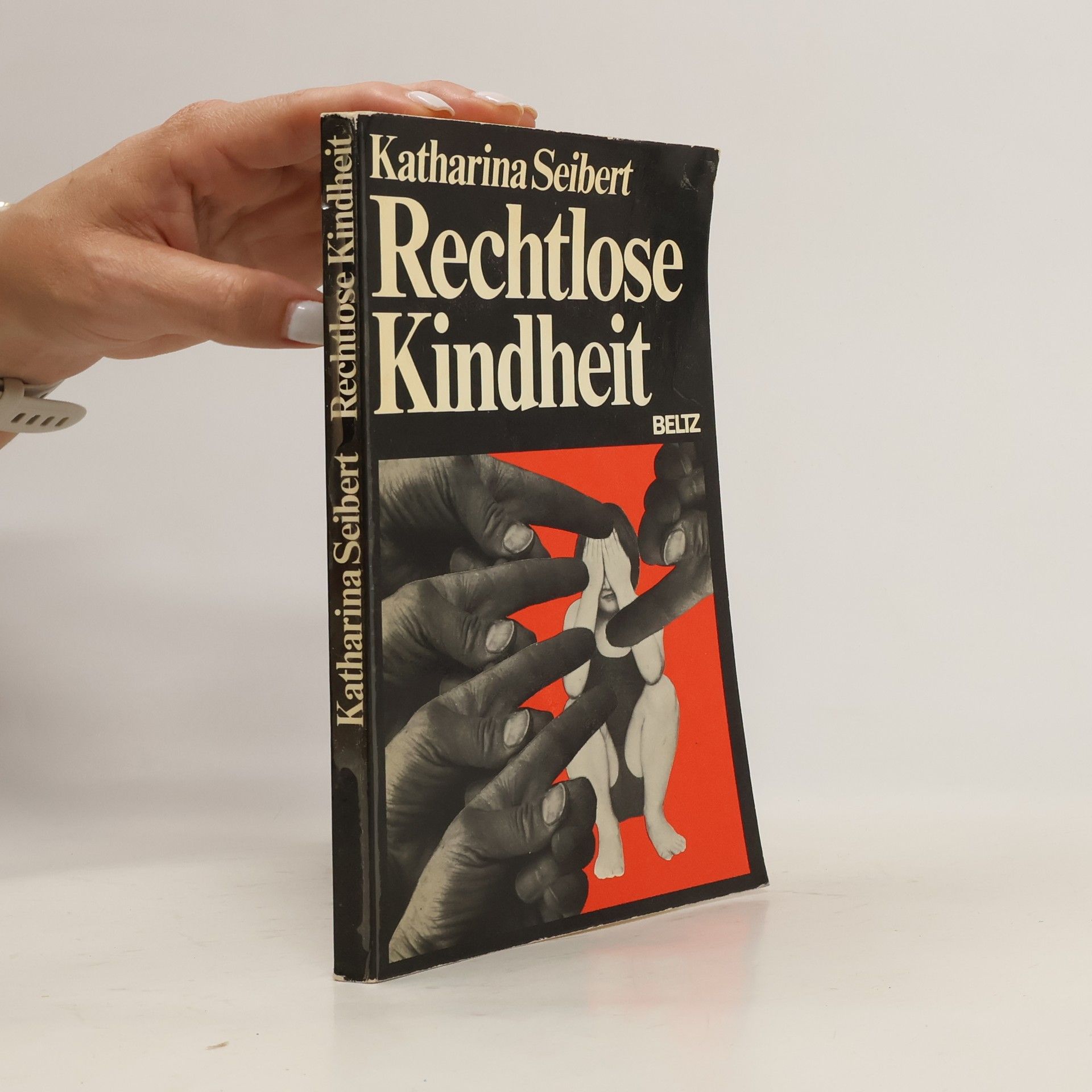 Katharina Seibert Rechtlose Kindheit