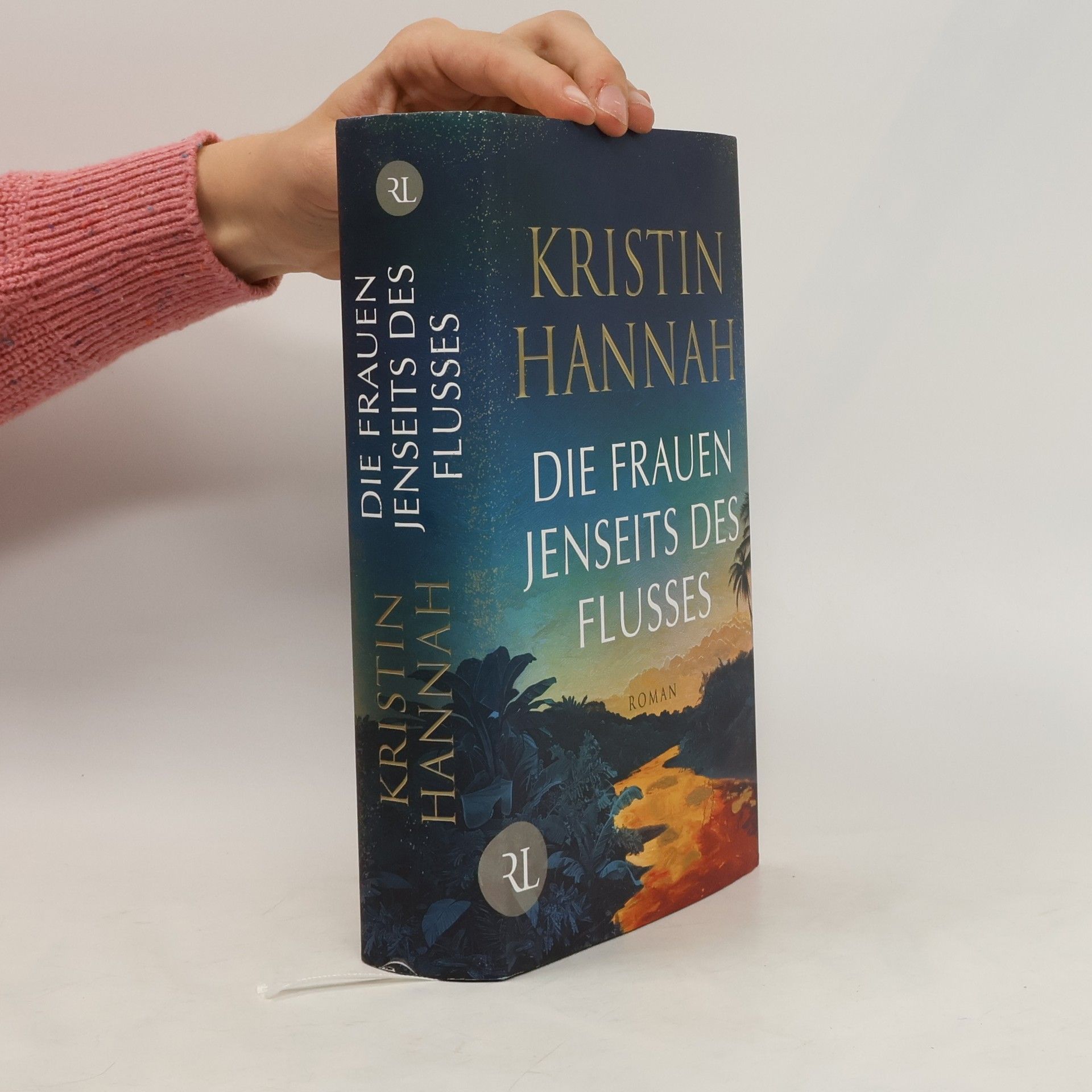 Kristin Hannah Die Frauen jenseits des Flusses. Roman