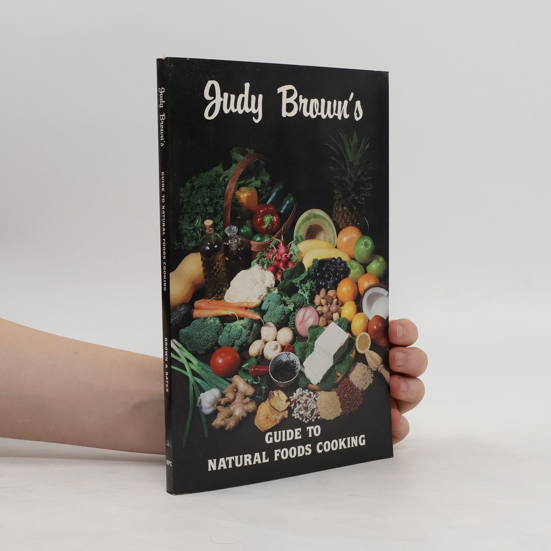 Judy Brown Judy Brown's Guide to Natural Foods Cooking