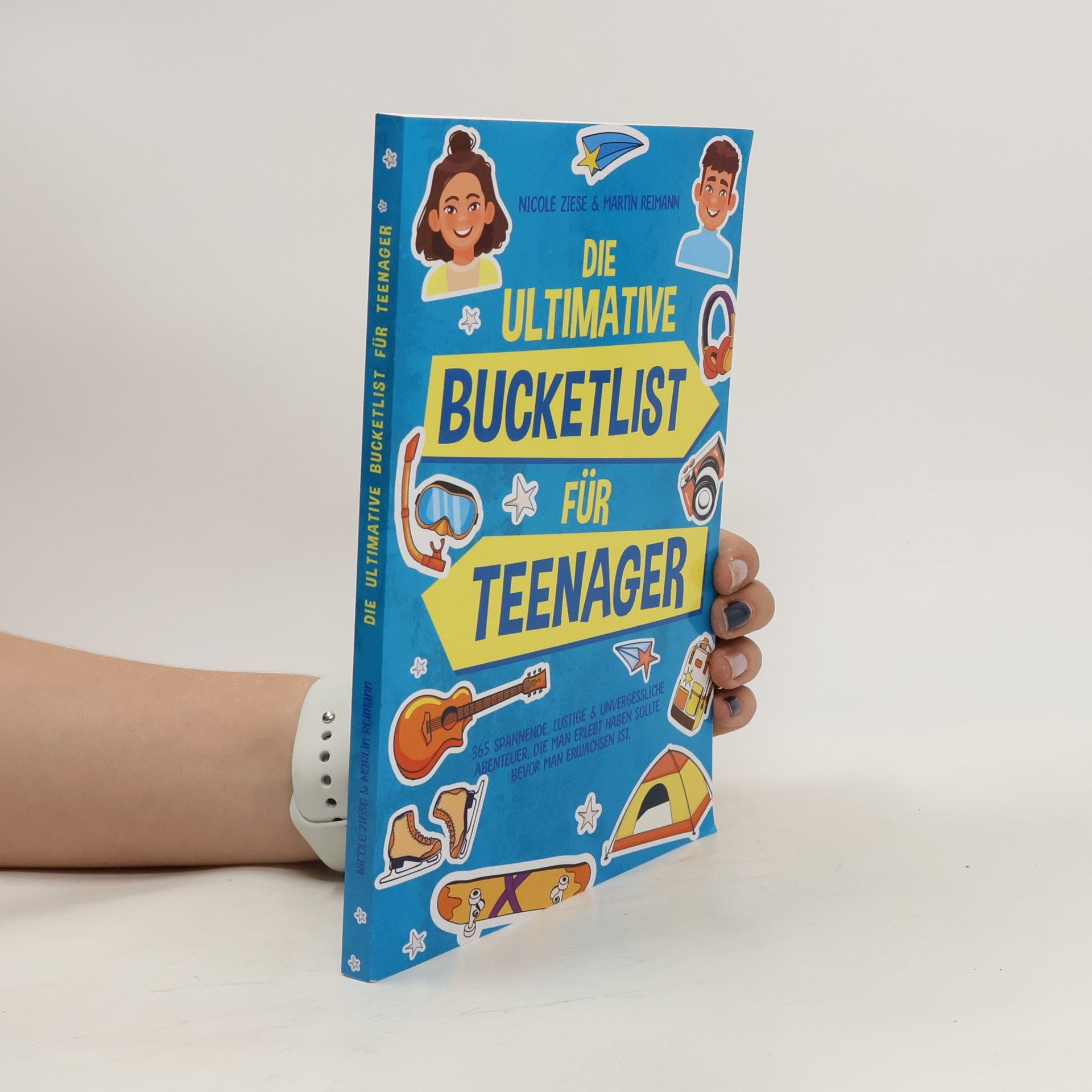 Ziese Nicole Die ultimative Bucketlist für Teenager