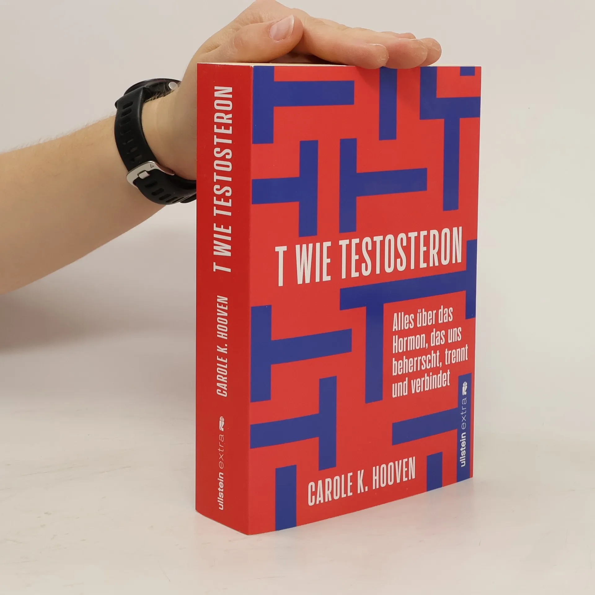 T wie Testosteron | Kniha | Carole Hooven | DE