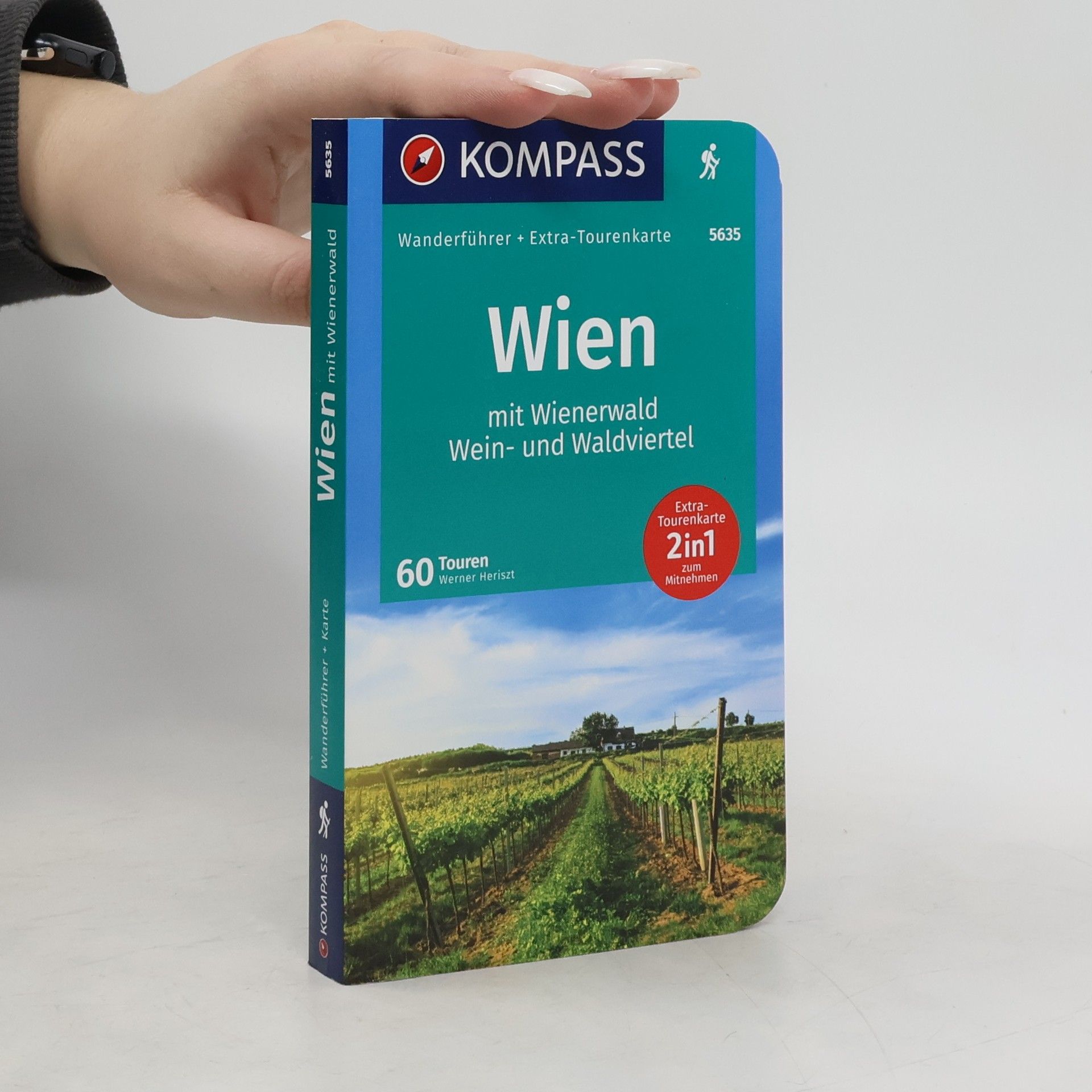 Werner Heriszt Wien mit Wienerwald, Wein- und Waldviertel ; [50 Touren ; GPX-Daten zum Download]