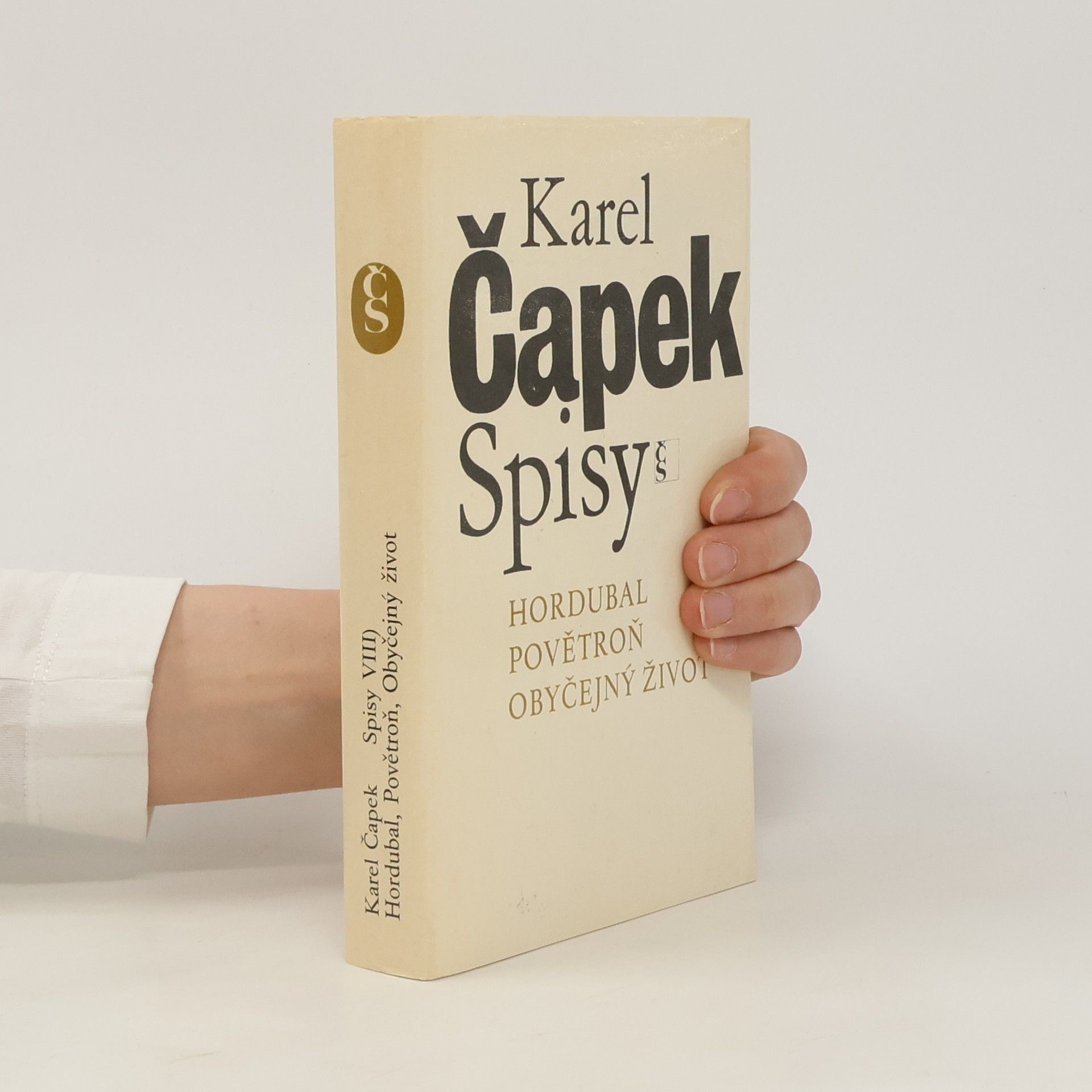 Karel Čapek Spisy VIII. Hordubal. Povětroň. Obyčejný život