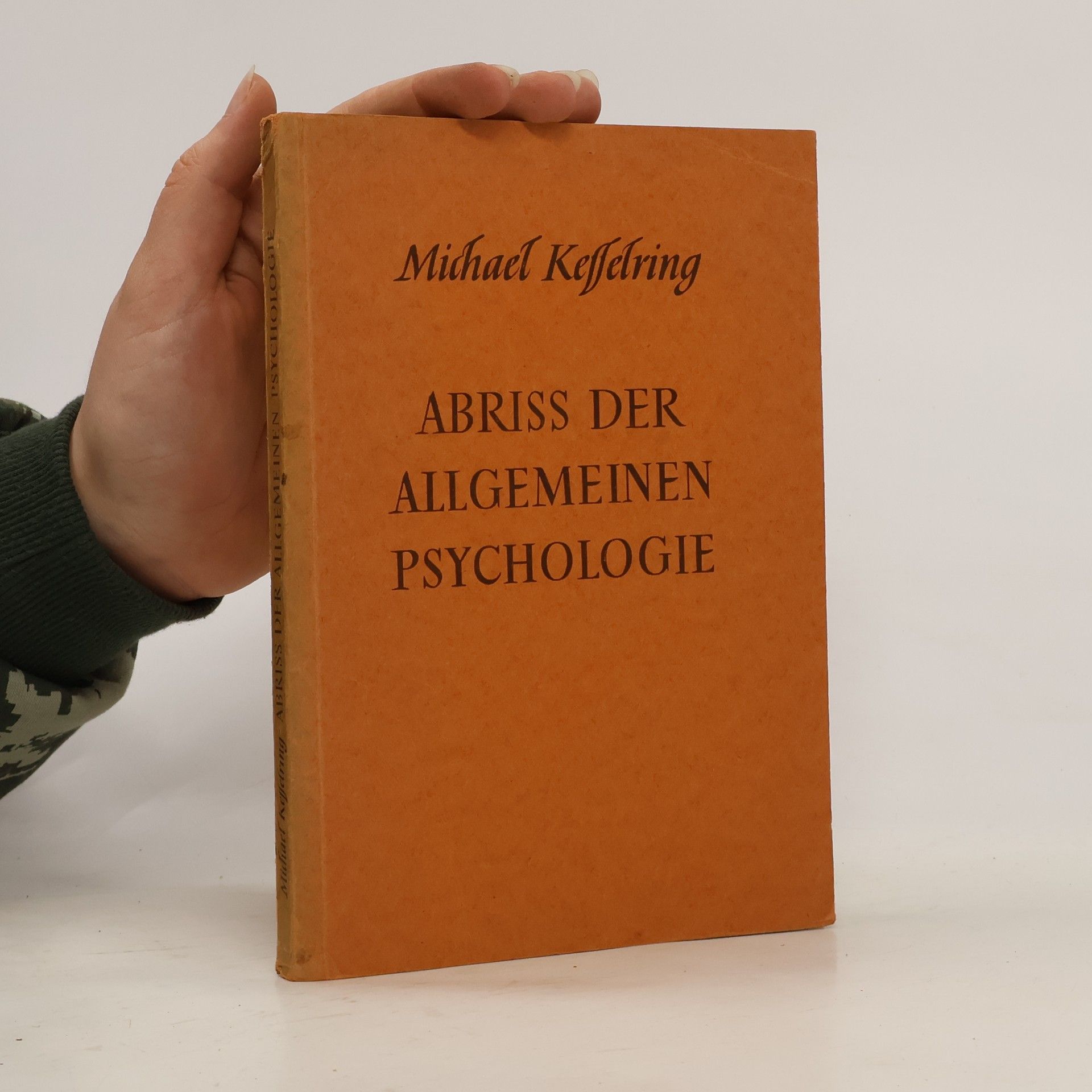 Michael Kesselring Abriss der allgemeinen Psychologie
