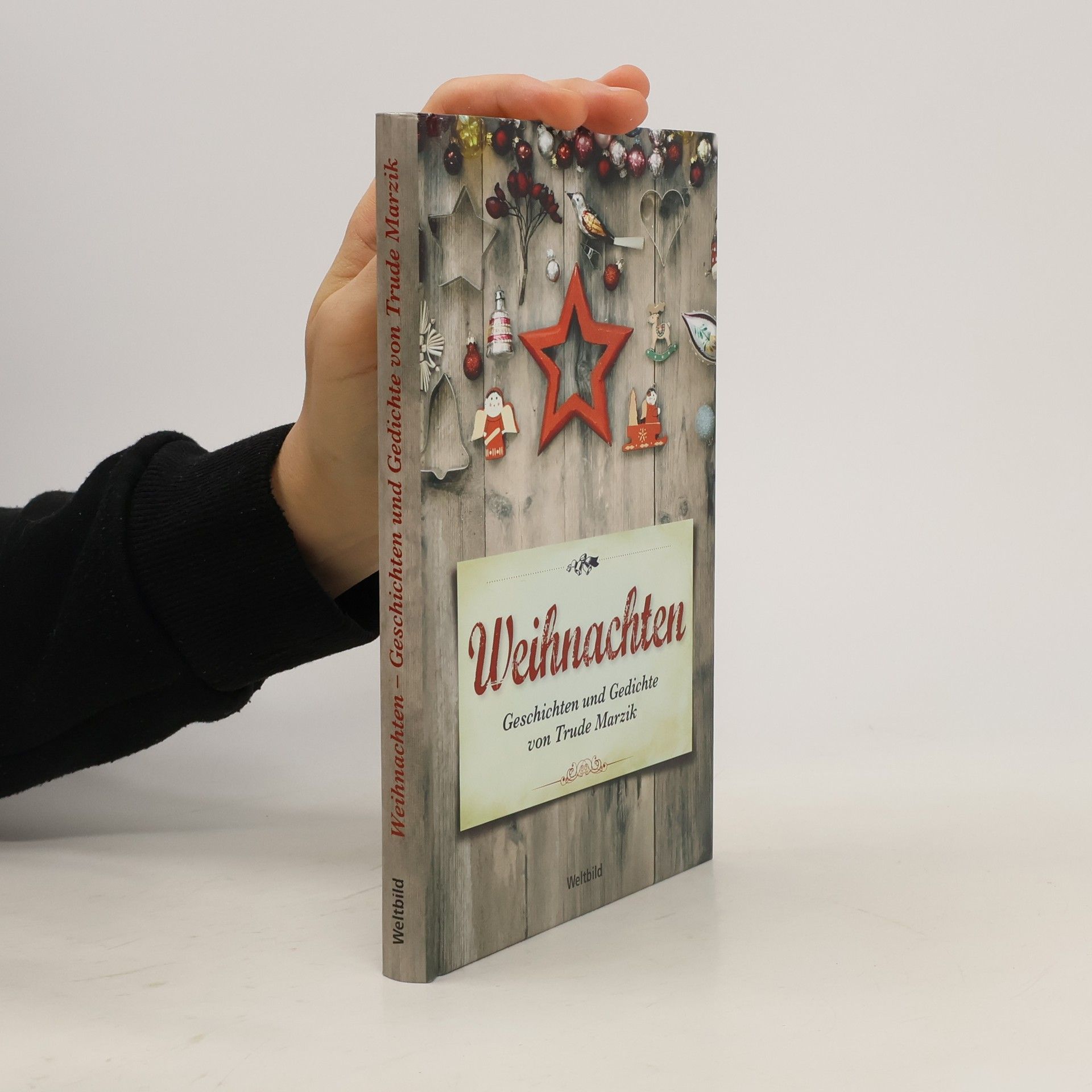 Trude Marzik Weihnachten. Geschichten und Gedichte