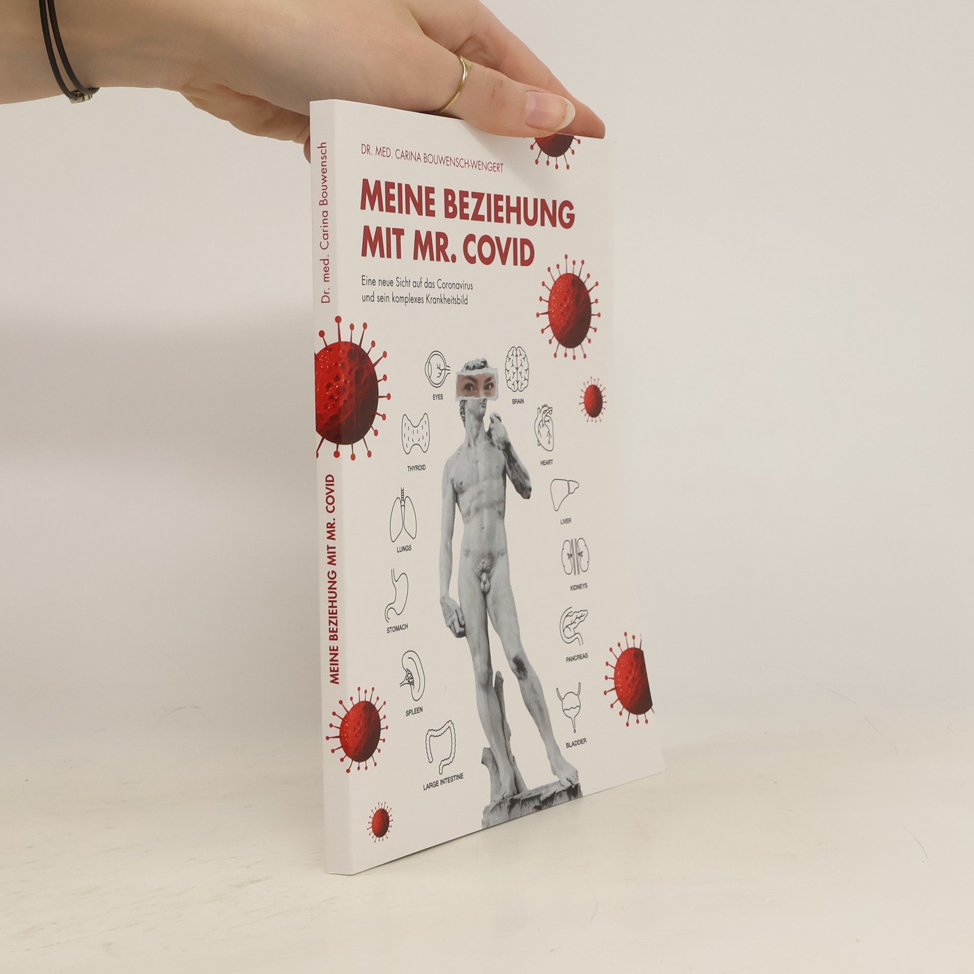 Carina Bouwensch-Wengert Meine Beziehung mit Mr. Covid
