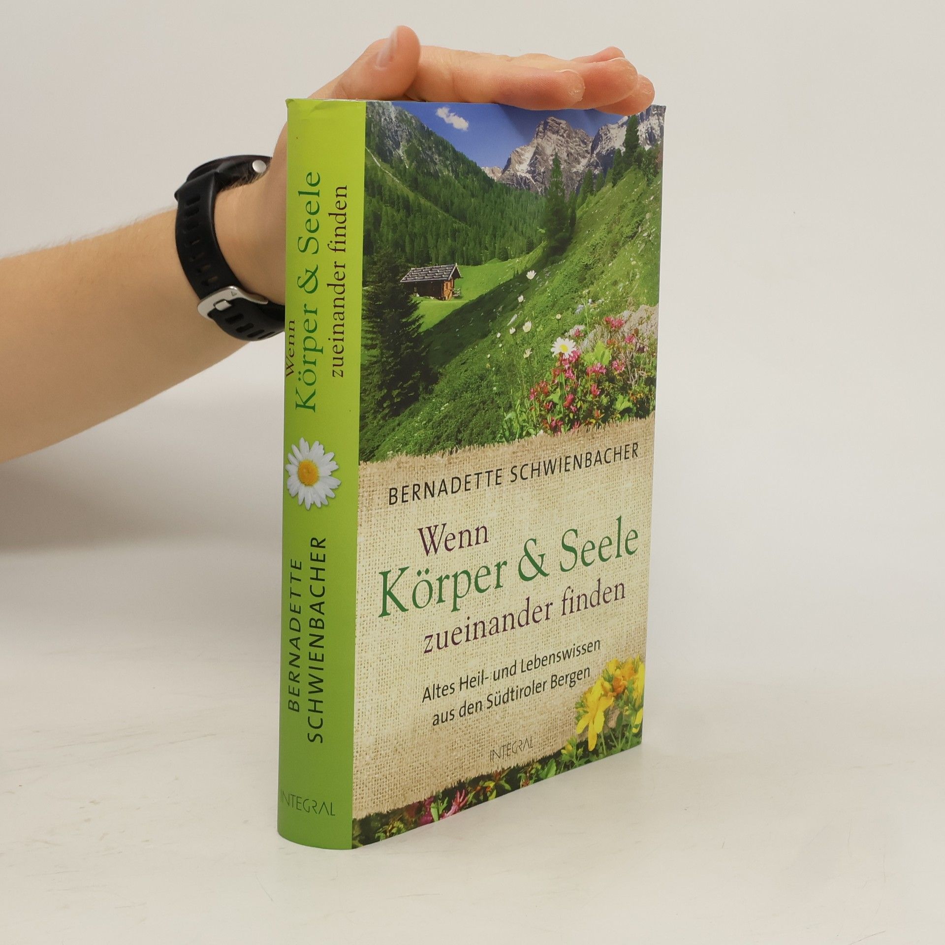 Bernadette Schwienbacher Wenn Körper & Seele zueinander finden