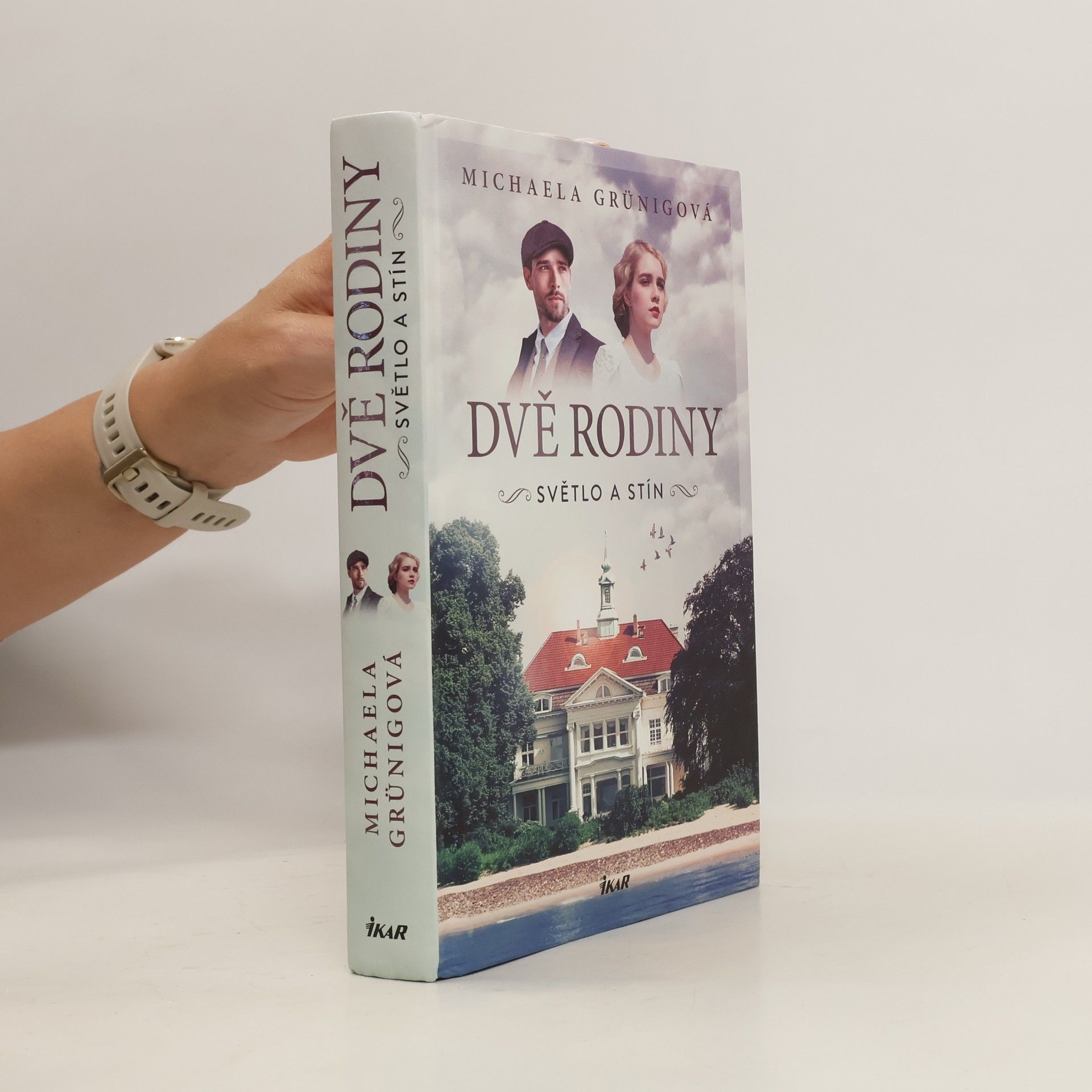 Michaela Grünig Dvě rodiny. Světlo a stín