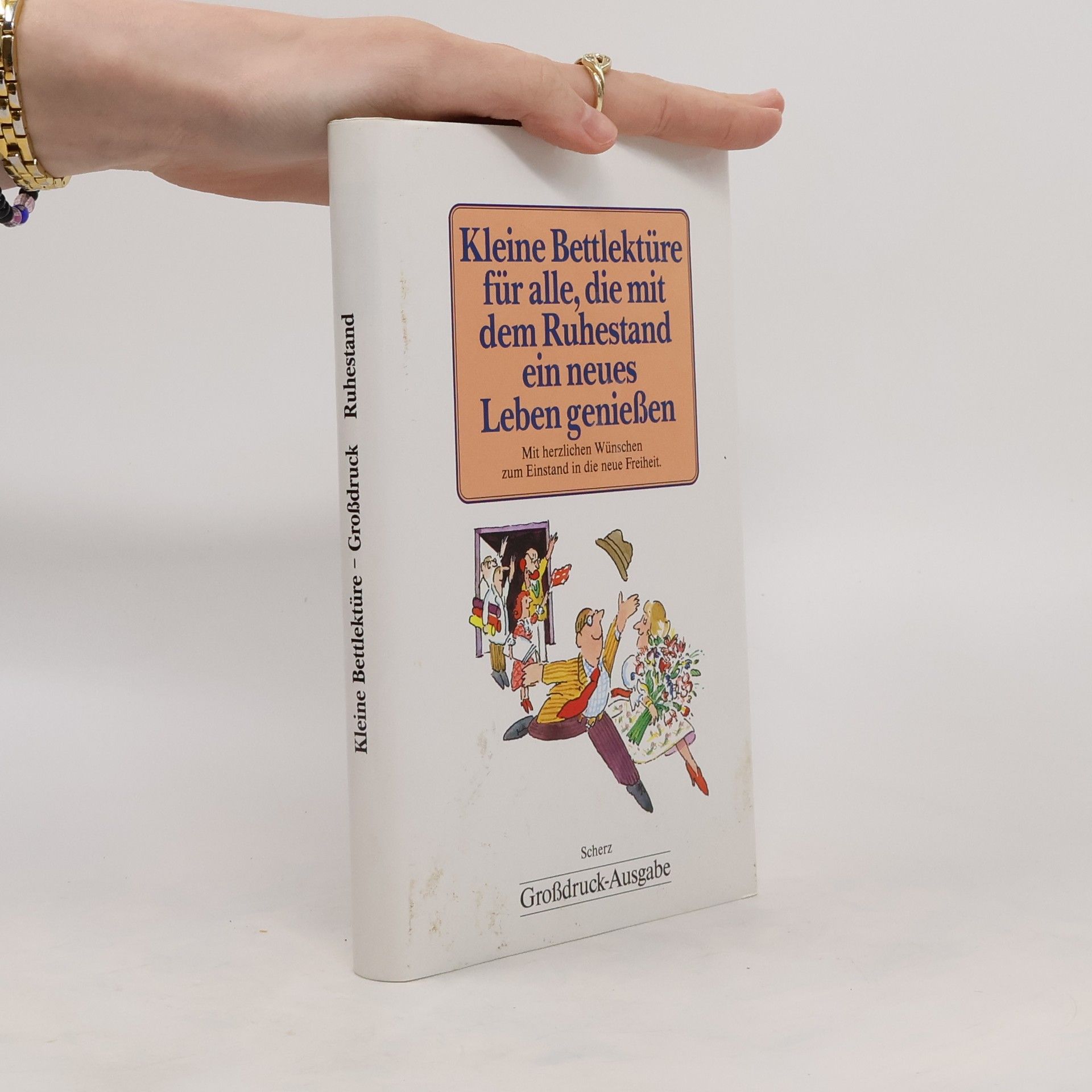 Various authors Kleine Bettlektüre für alle, die mit dem Ruhestand ein neues Leben geniessen