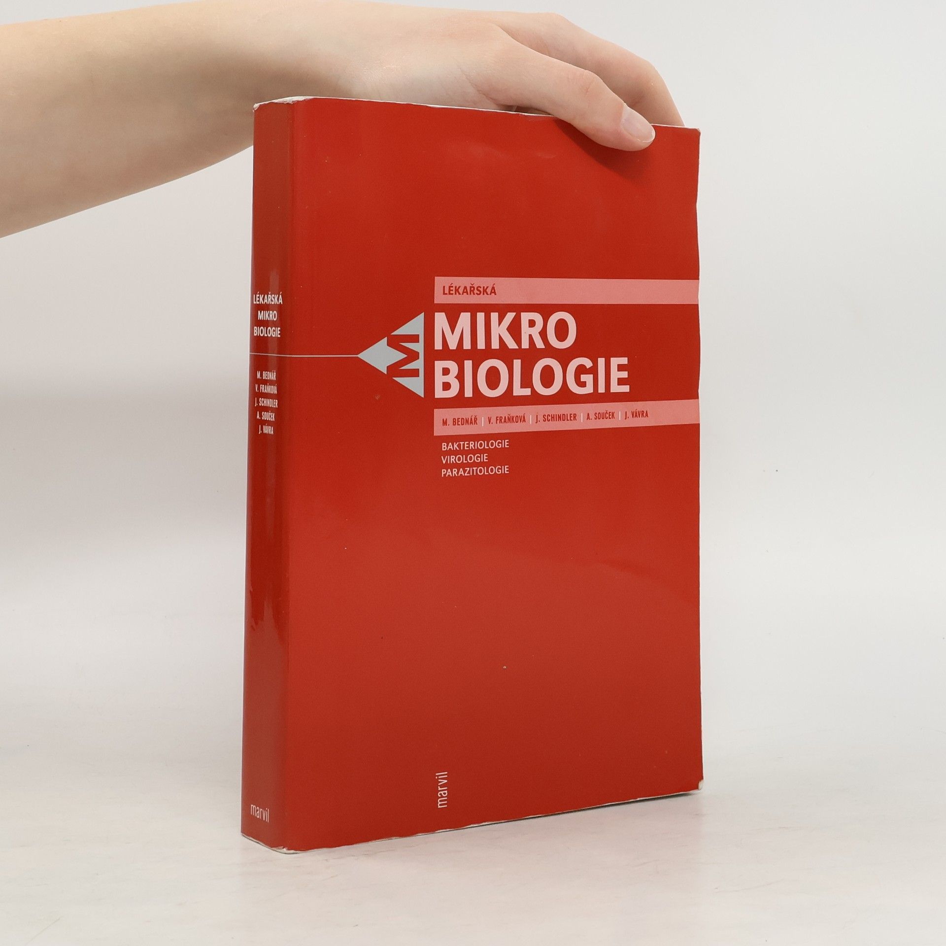 Jiří Schindler Lékařská mikrobiologie. Bakteriologie, virologie, parazitologie