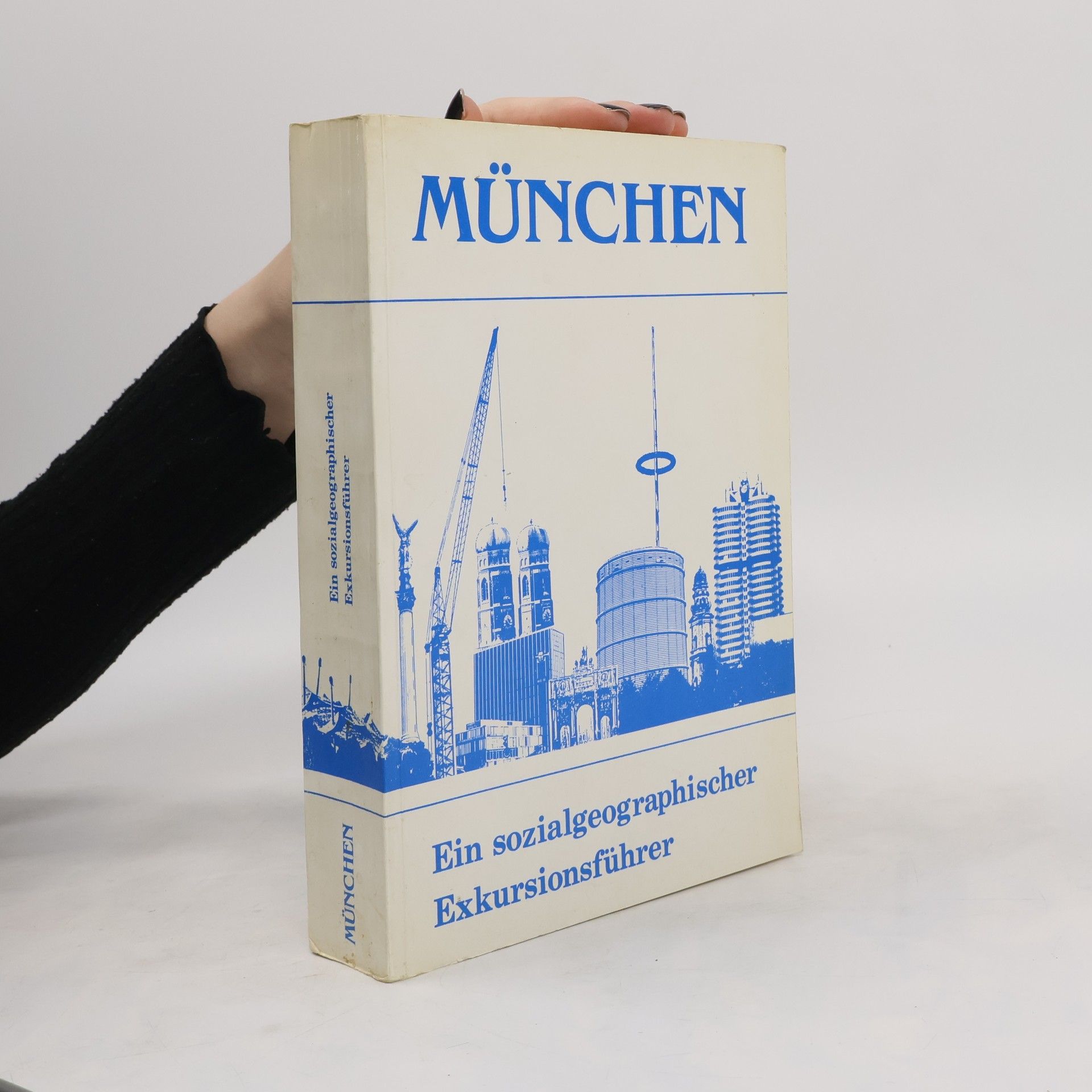 AA.VV. München. Ein sozialgeographischer Exkursionsführer