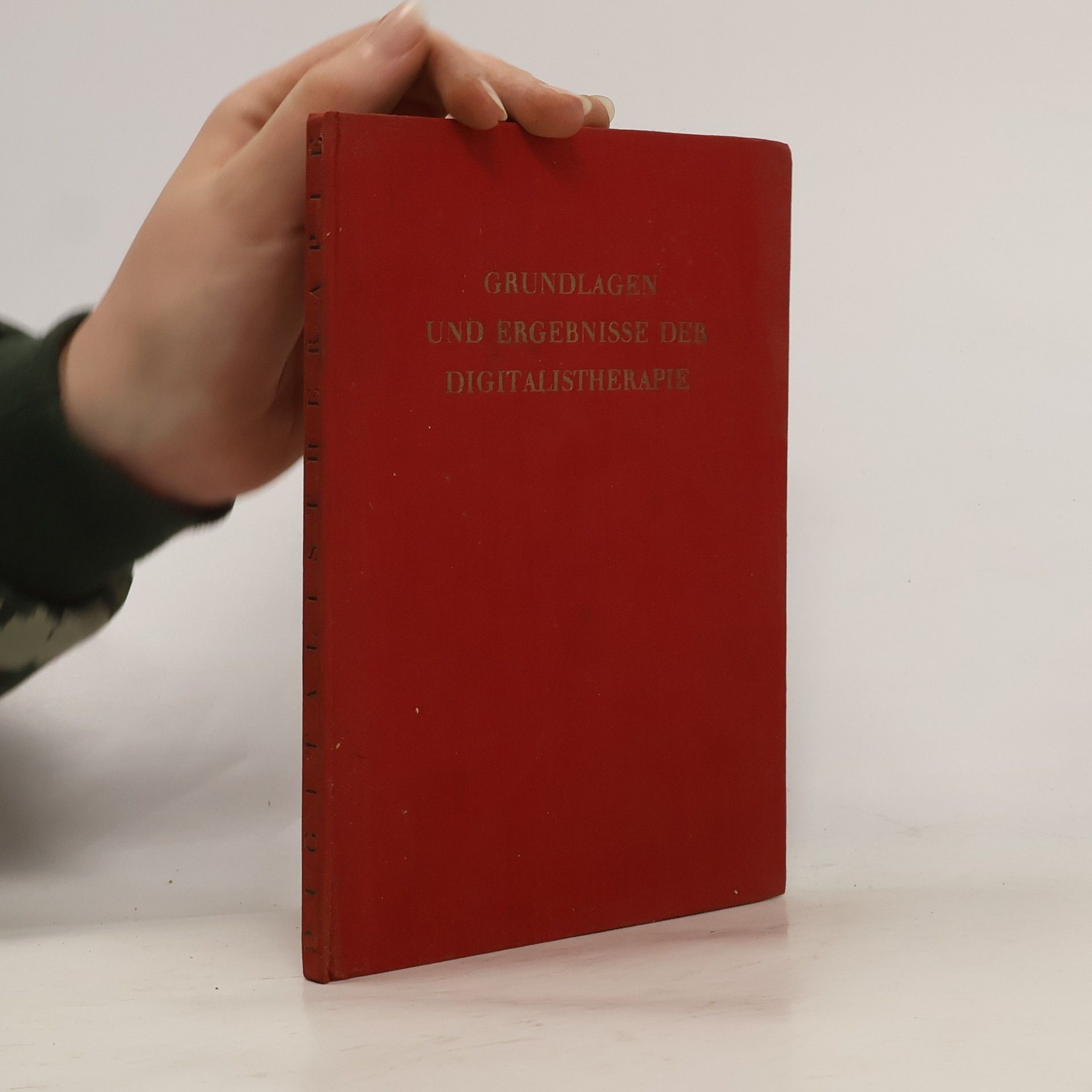 Autorenkollektiv Grundlagen und erlebnisse der digitalistherapie