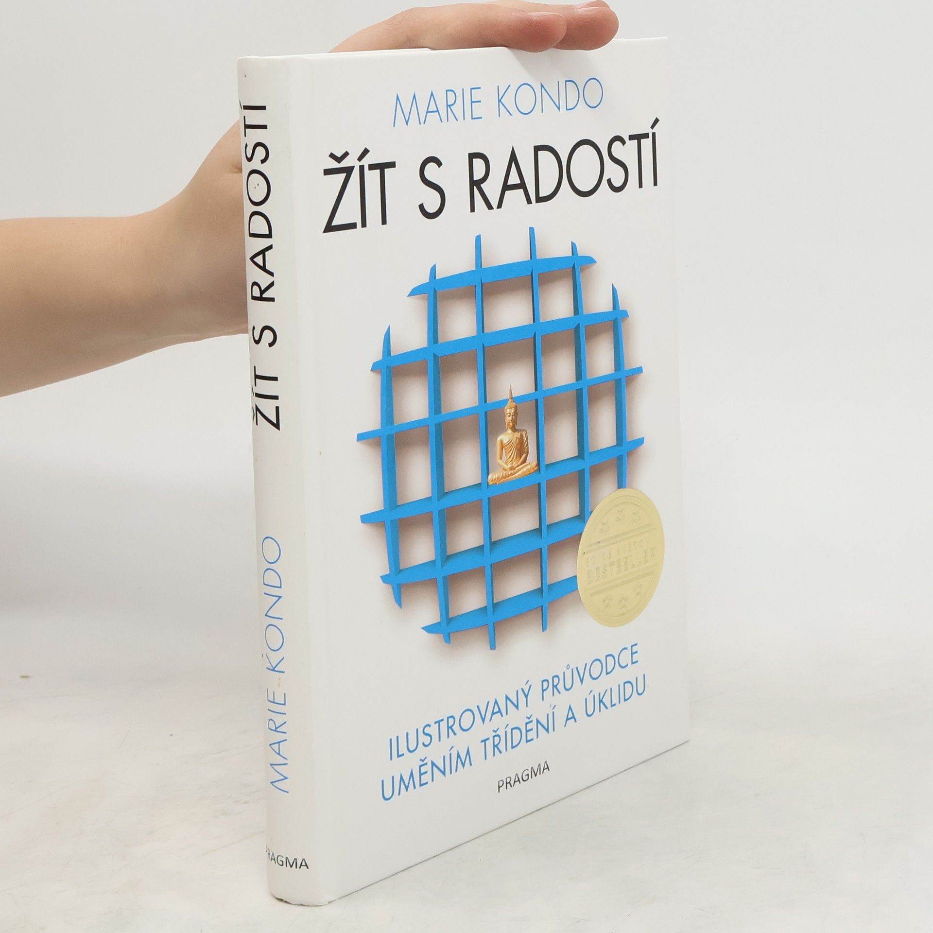 Marie Kondō Žít s radostí : ilustrovaný průvodce uměním třídění a úklidu