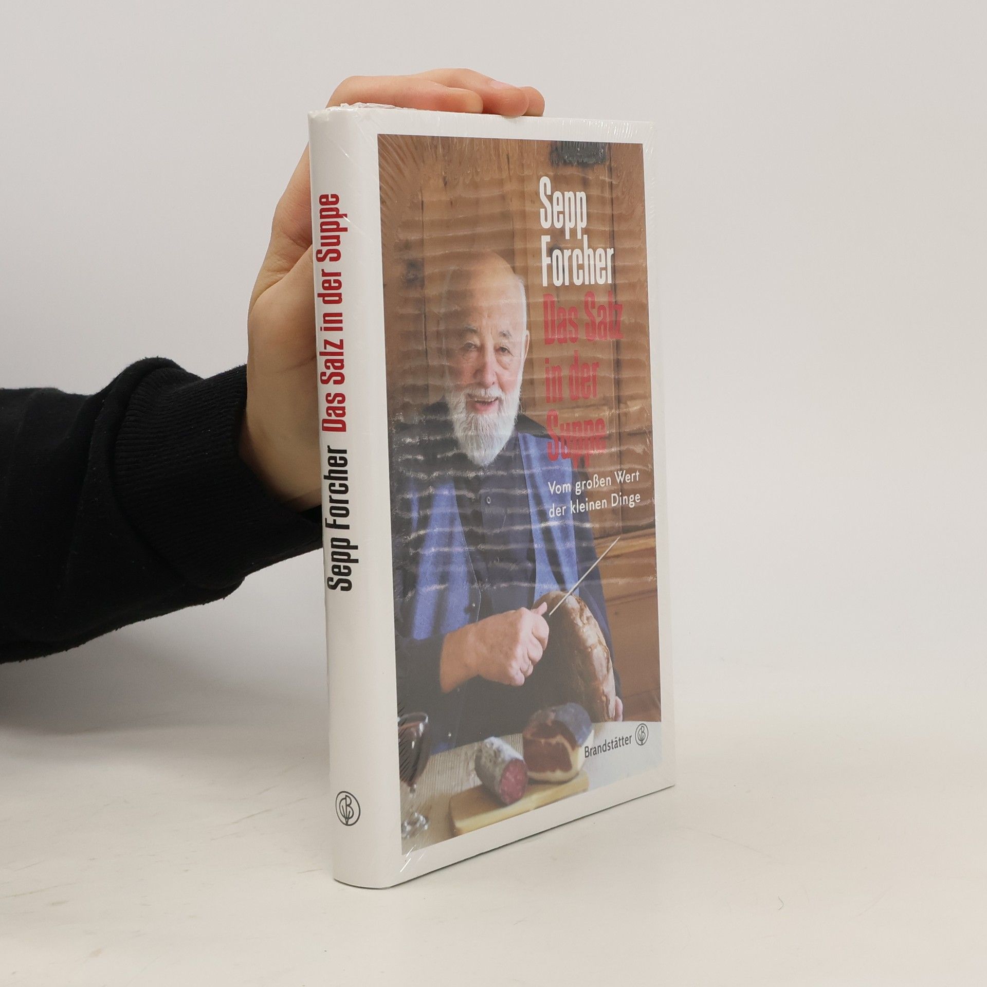 Sepp Forcher Das Salz in der Suppe