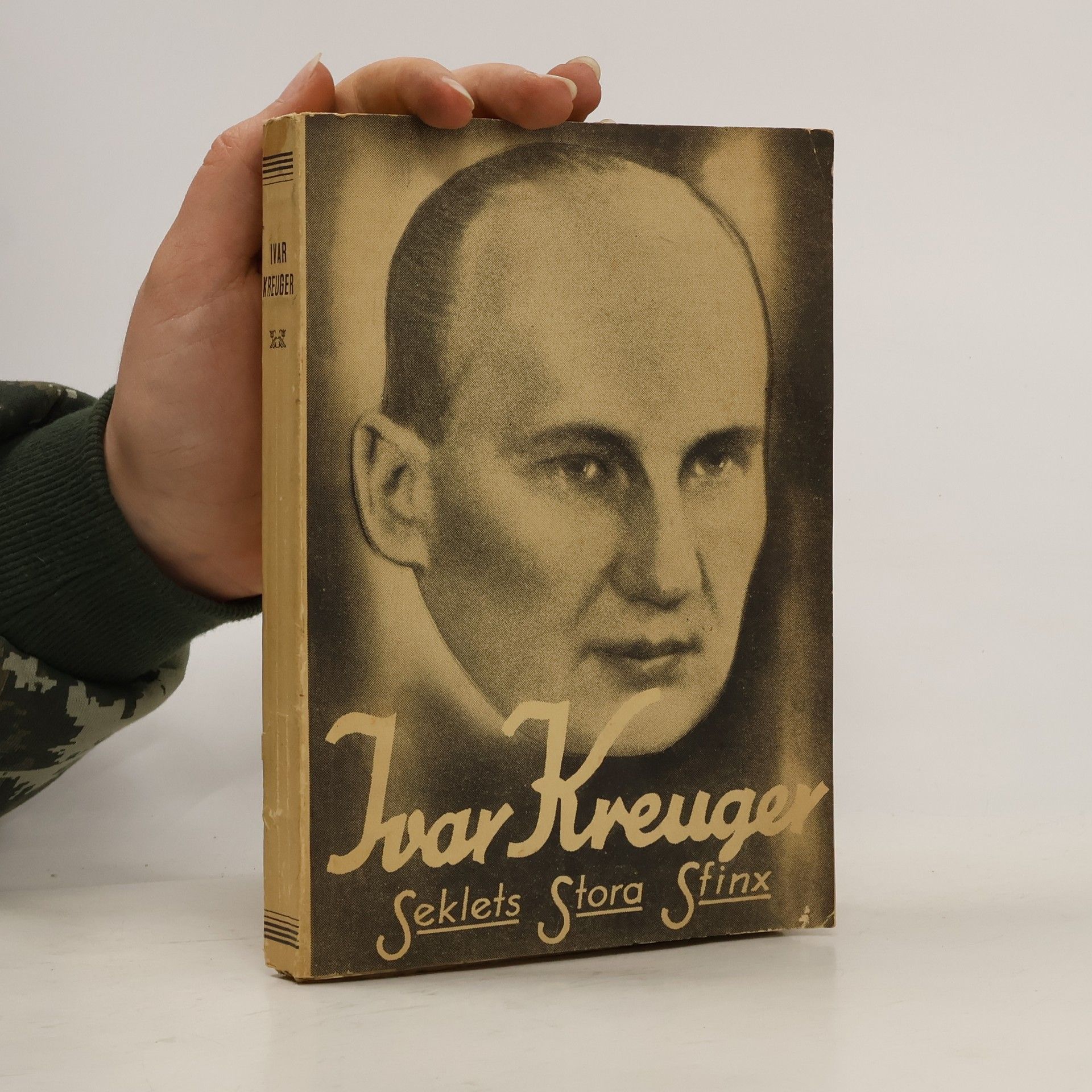 Various authors Ivar Kreuger. Seklets. Stora. Sfinx