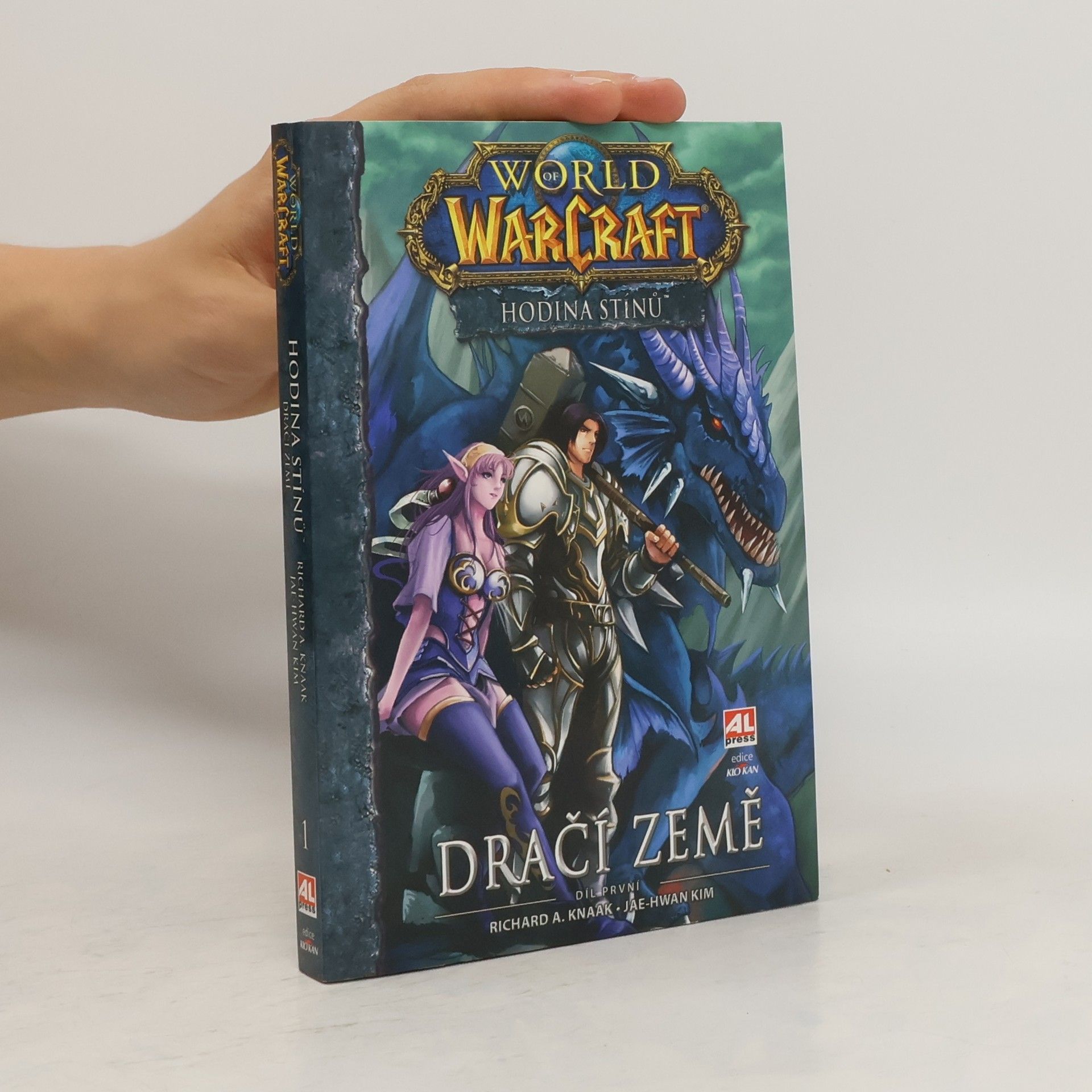 Richard A. Knaak World of WarCraft: Hodina stínů. Díl první: Dračí země